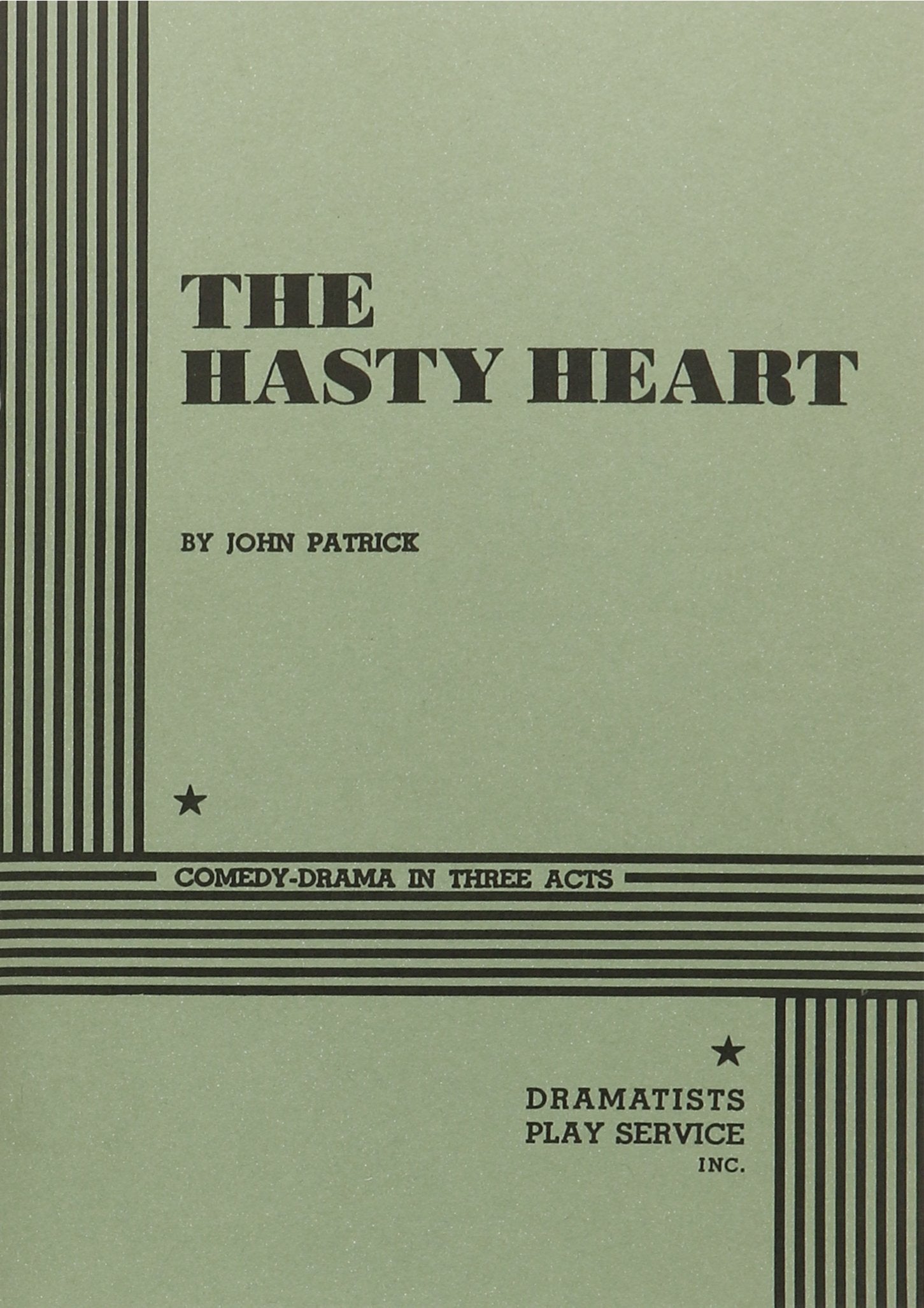 The Hasty Heart. (Acting Edition for Theater Productions),Used