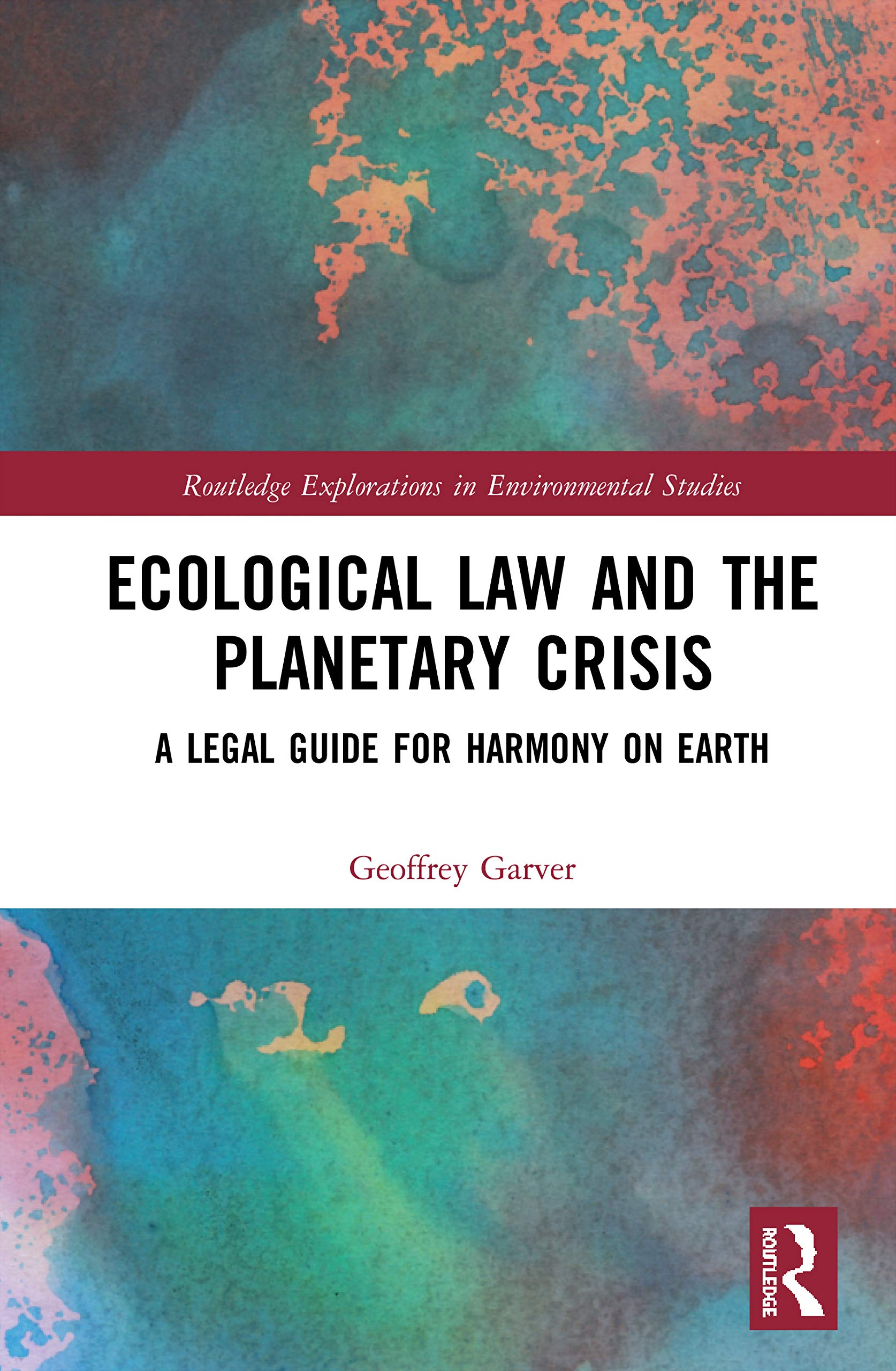 Ecological Law and the Planetary Crisis (Routledge Explorations in Environmental Studies),Used