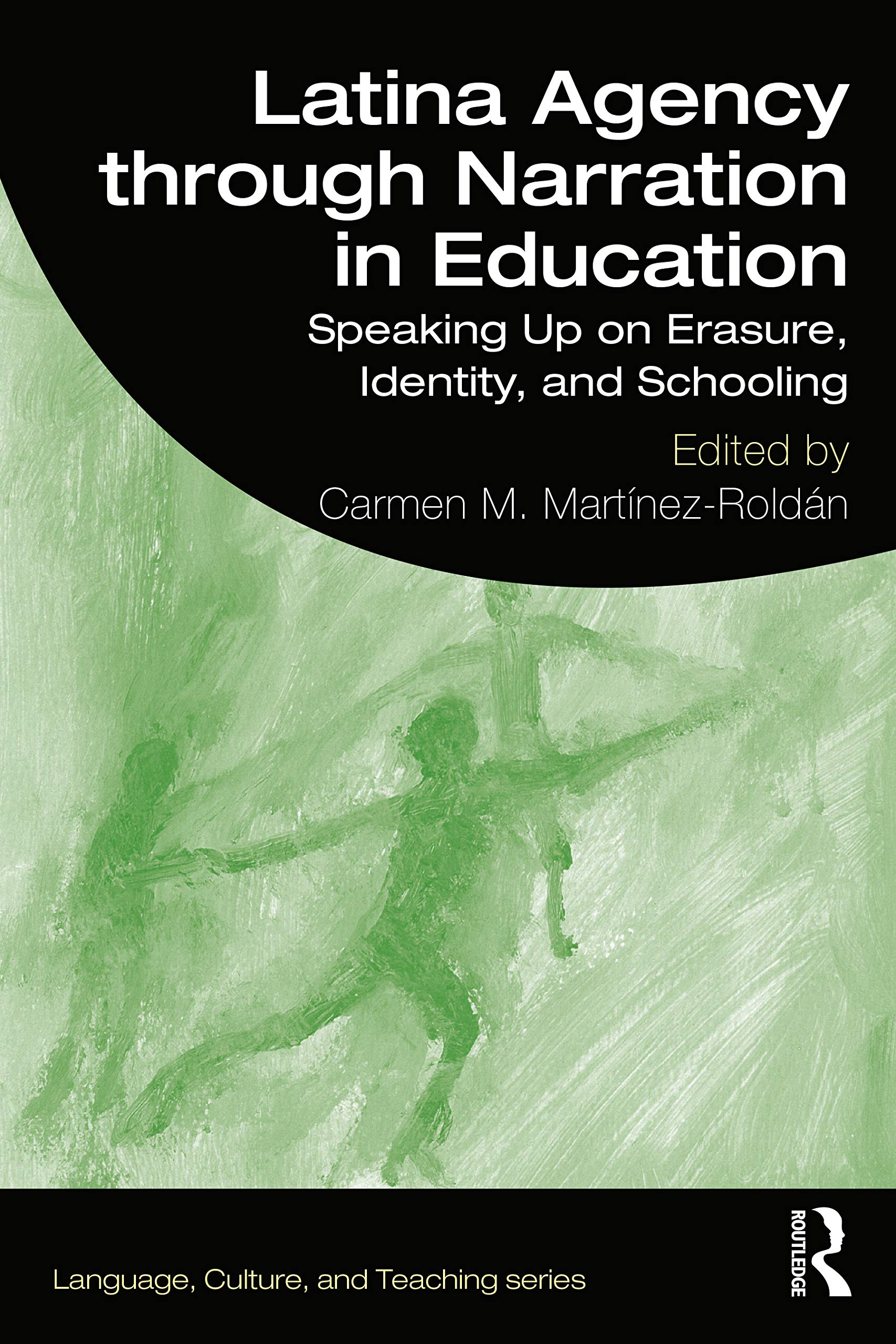 Latina Agency through Narration in Education (Language, Culture, and Teaching Series),Used