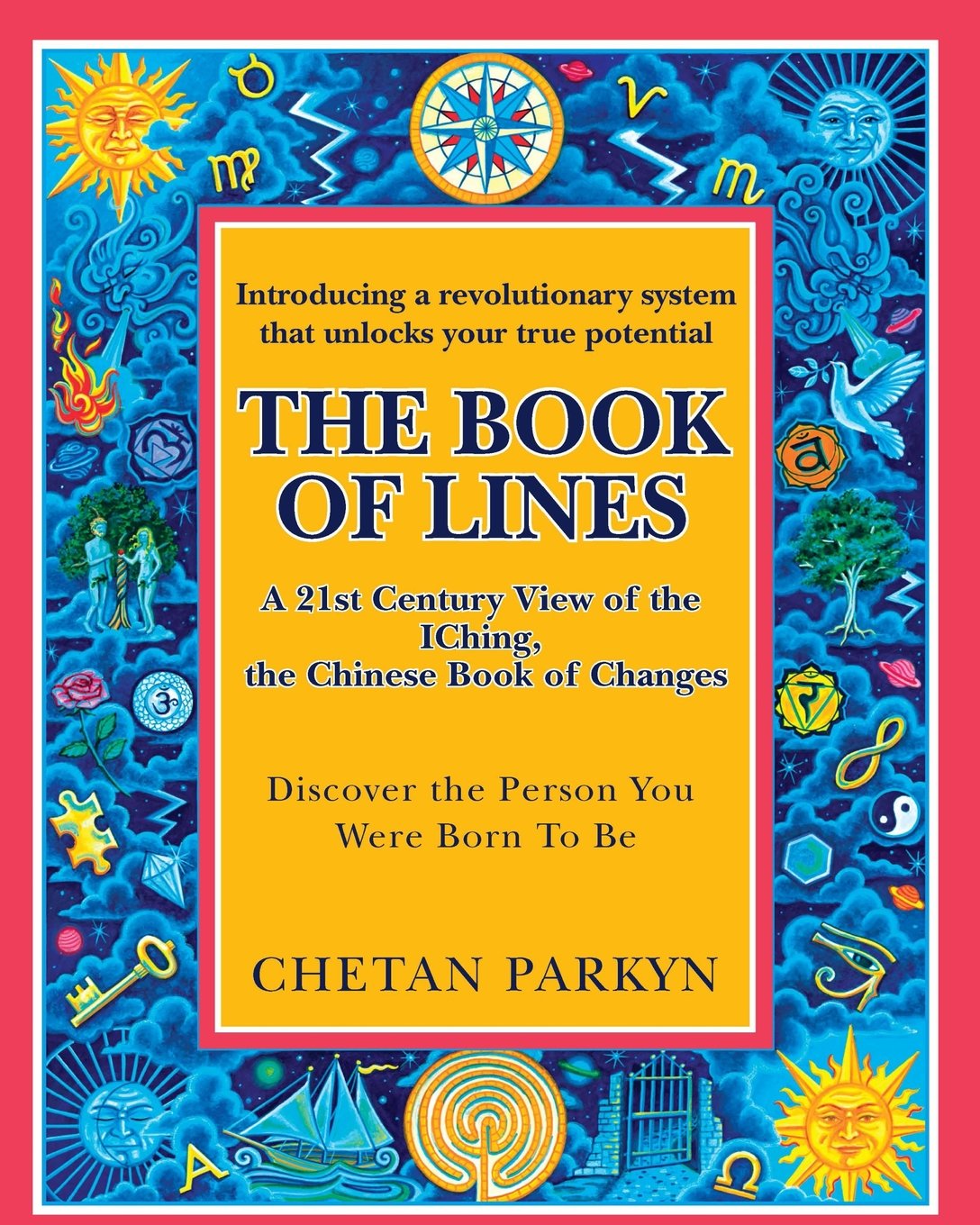 The Book of Lines, A 21st Century View of the IChing the Chinese Book of Changes: Human Design : Discover the Person You Were Bo,Used