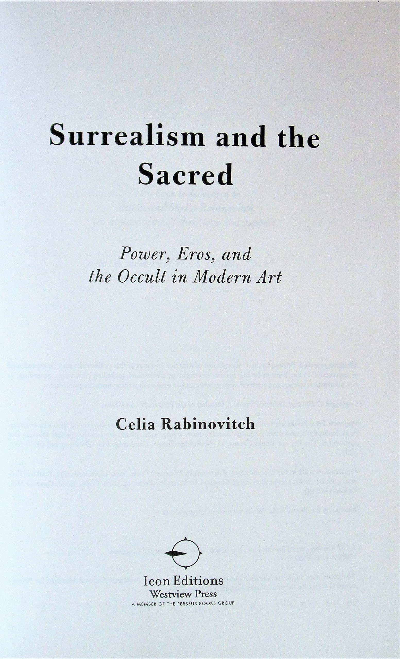 Surrealism and the Sacred: Power, Eros, and the Occult in Modern Art,Used