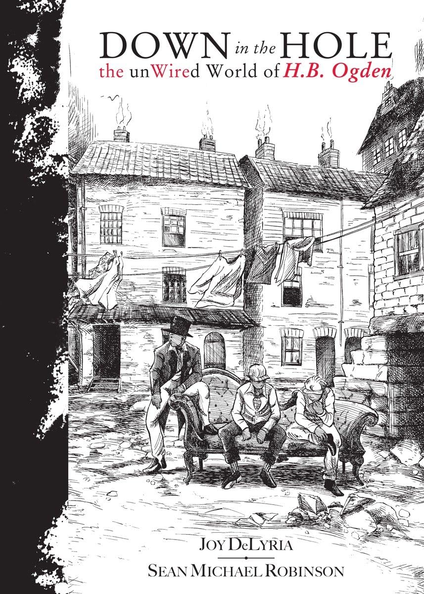 Down In The Hole: The Unwired World Of H.B. Ogden,Used