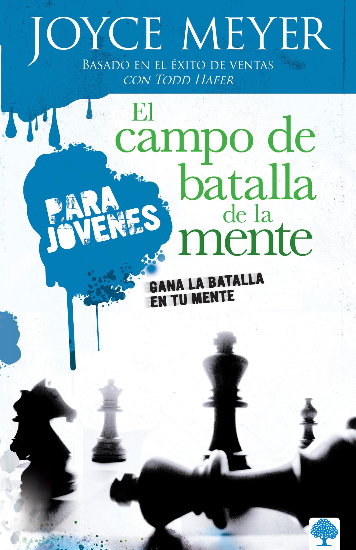 El campo de batalla de la mente para jvenes: Gana la batalla en tu mente / Batt lefield of the Mind for Teens: Winning the Bat,Used