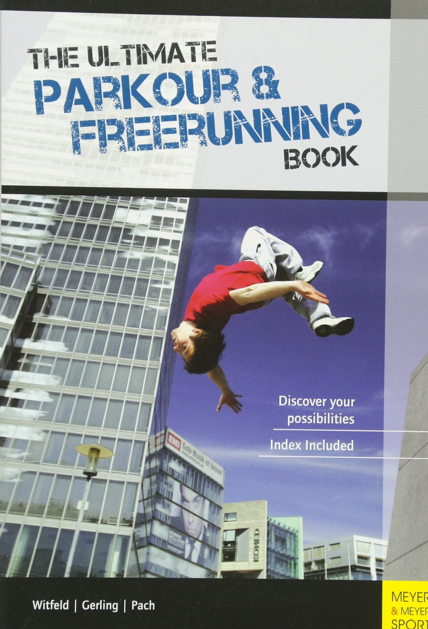 The Ultimate Parkour & Freerunning Book: Discover Your Possibilities!,New