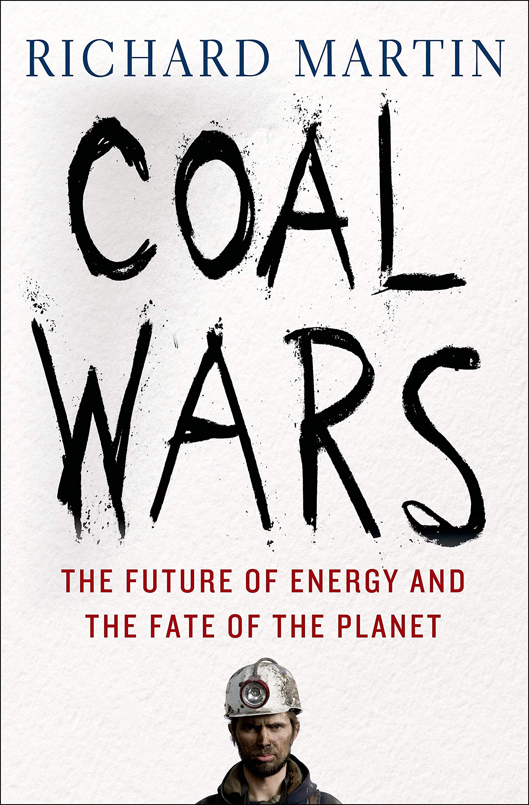 Coal Wars: The Future Of Energy And The Fate Of The Planet,Used