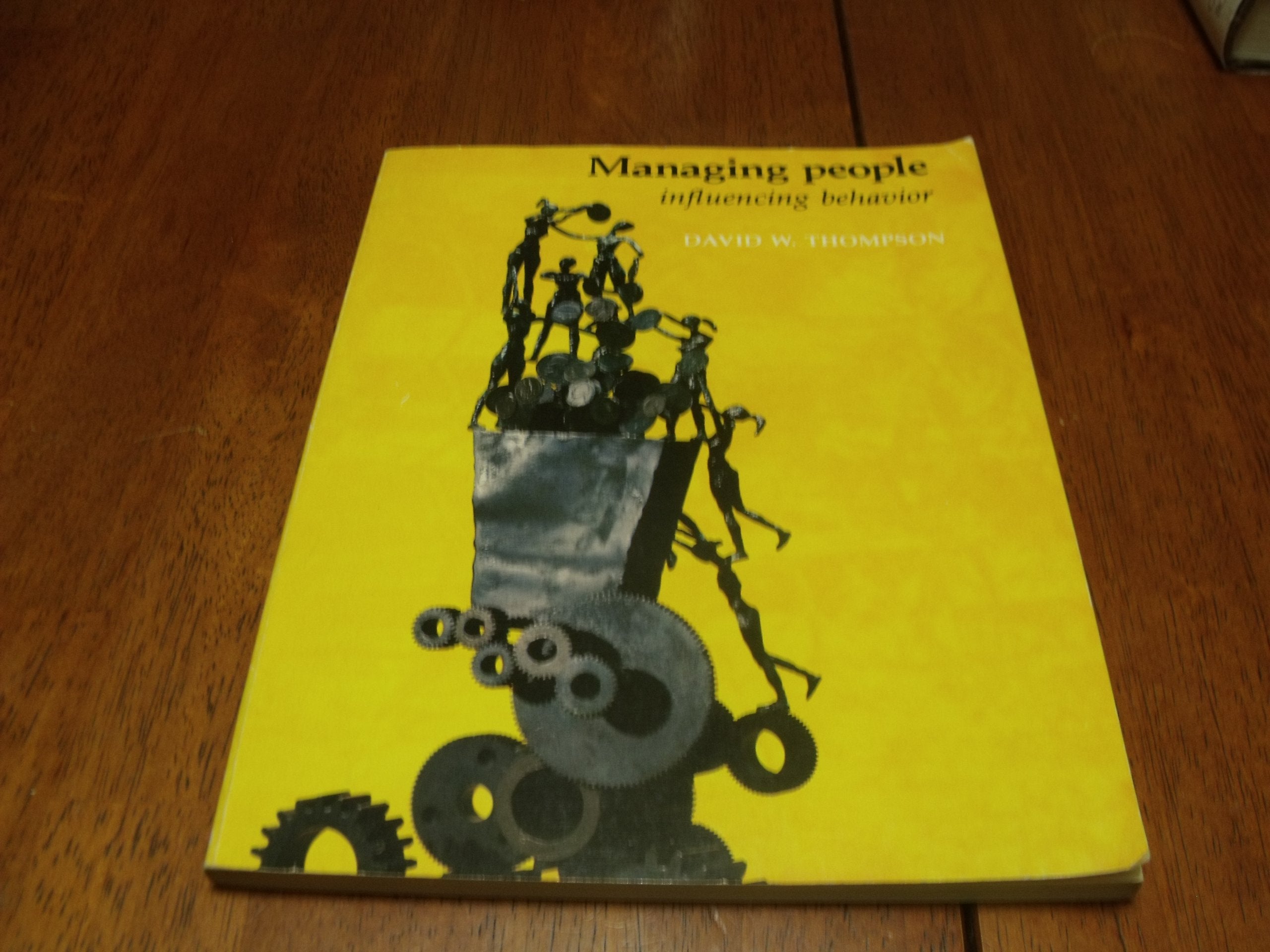 Managing People, Influencing Behavior,Used