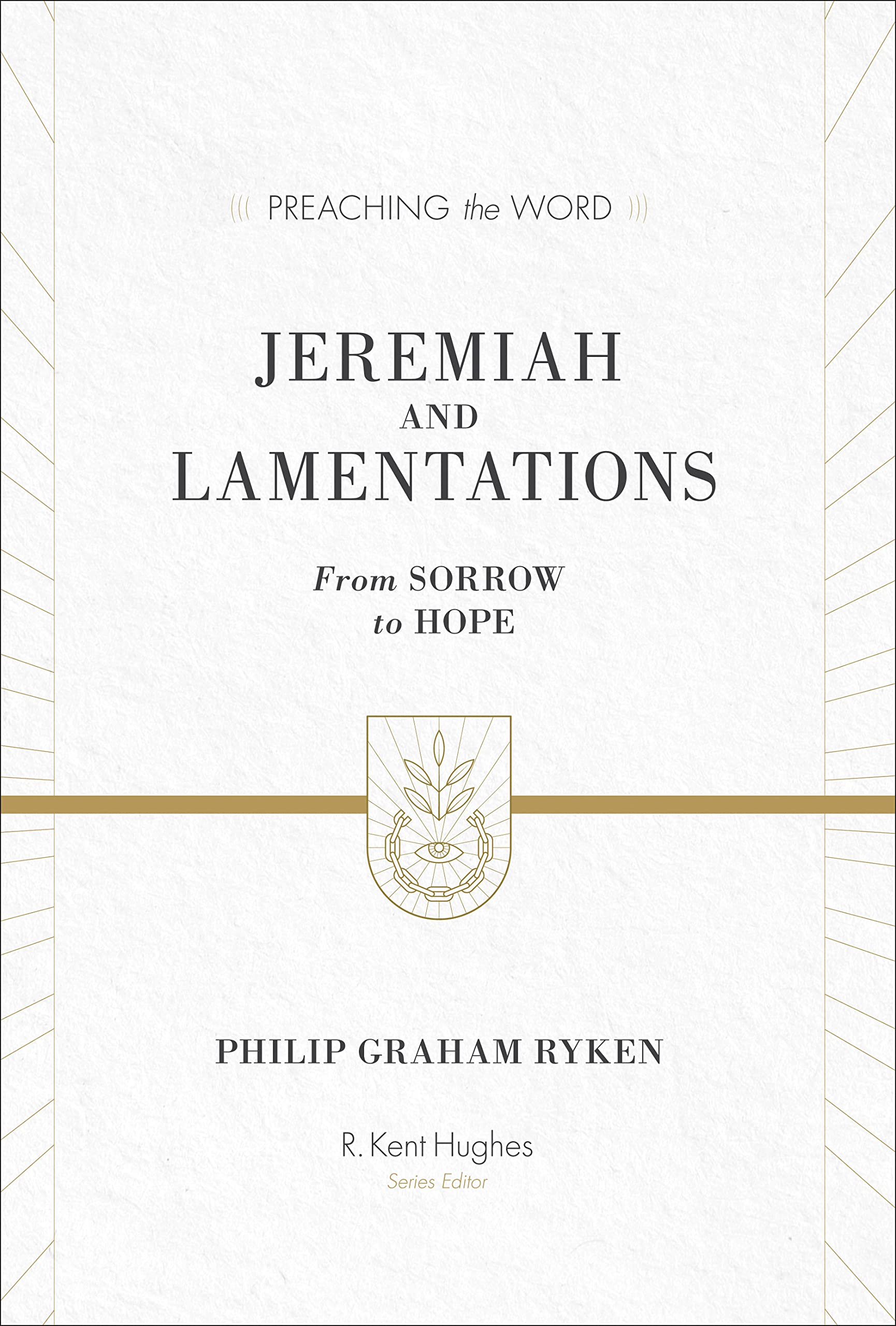 Jeremiah and Lamentations (Redesign): From Sorrow to Hope (Preaching the Word),Used