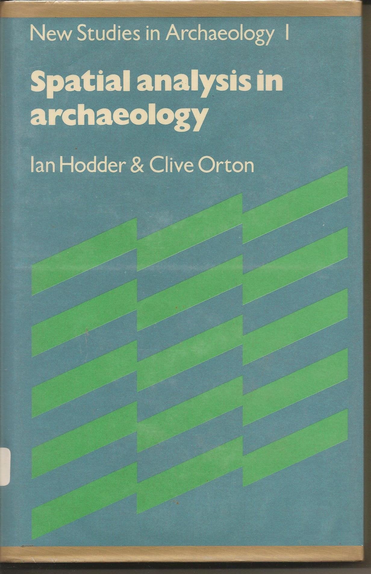 Spatial Analysis in Archaeology (New Studies in Archaeology),Used