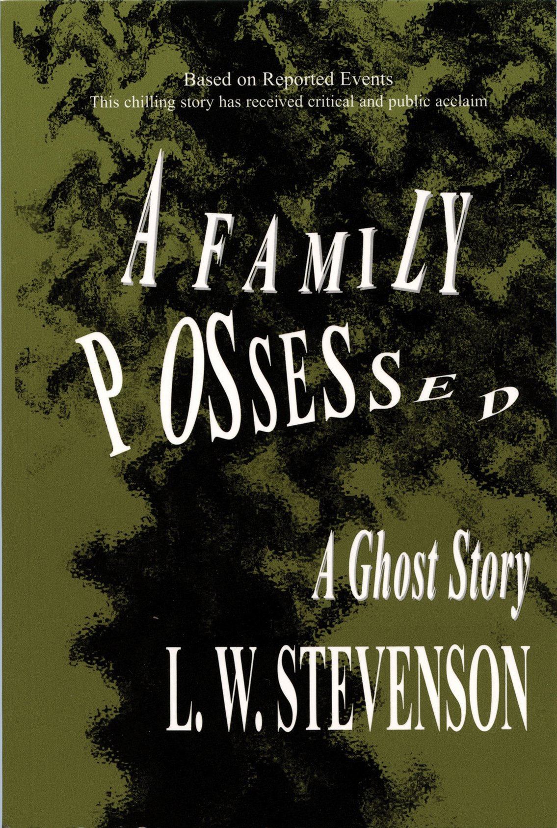 A Family Posssessed: A Ghost Story,Used