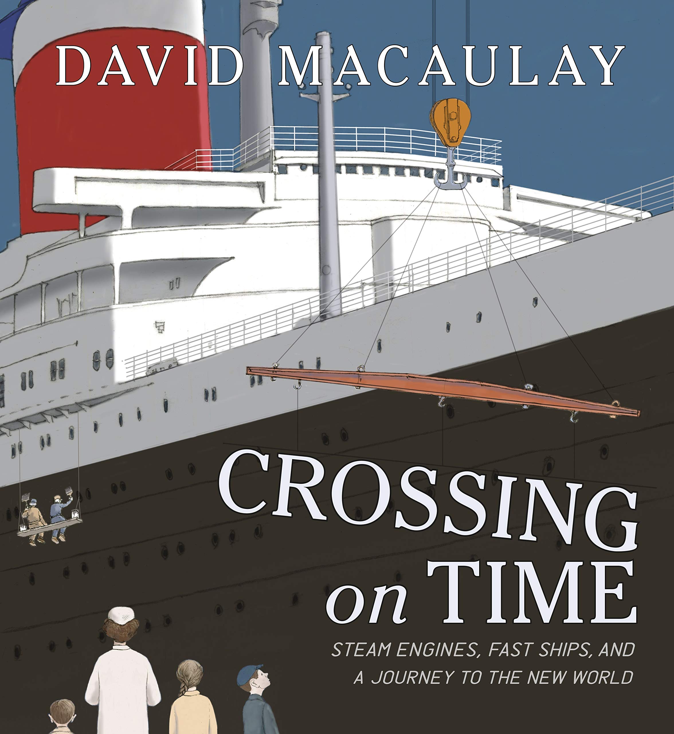 Crossing on Time: Steam Engines, Fast Ships, and a Journey to the New World,Used