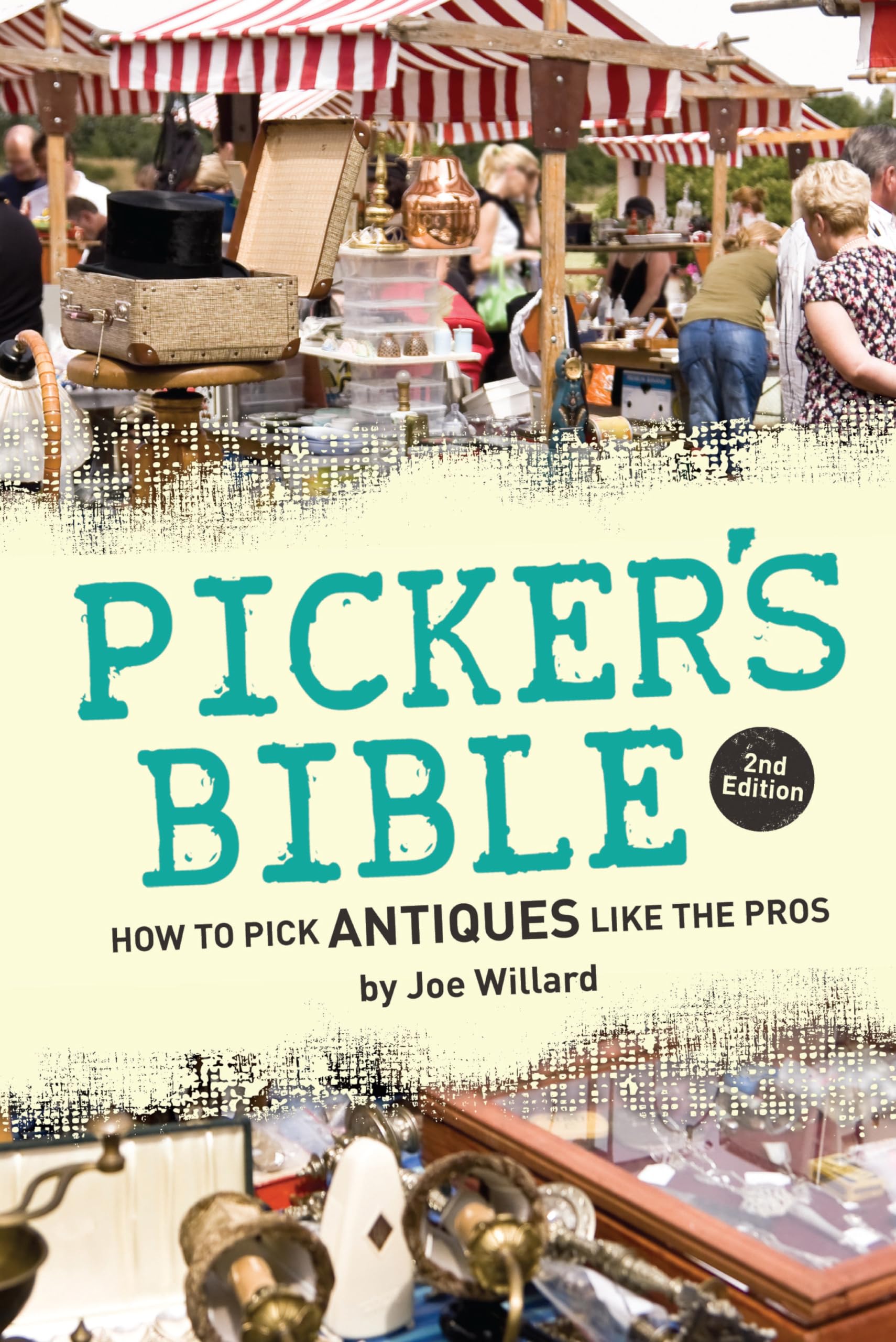 Picker's Bible: How to Pick Antiques Like the Pros,Used