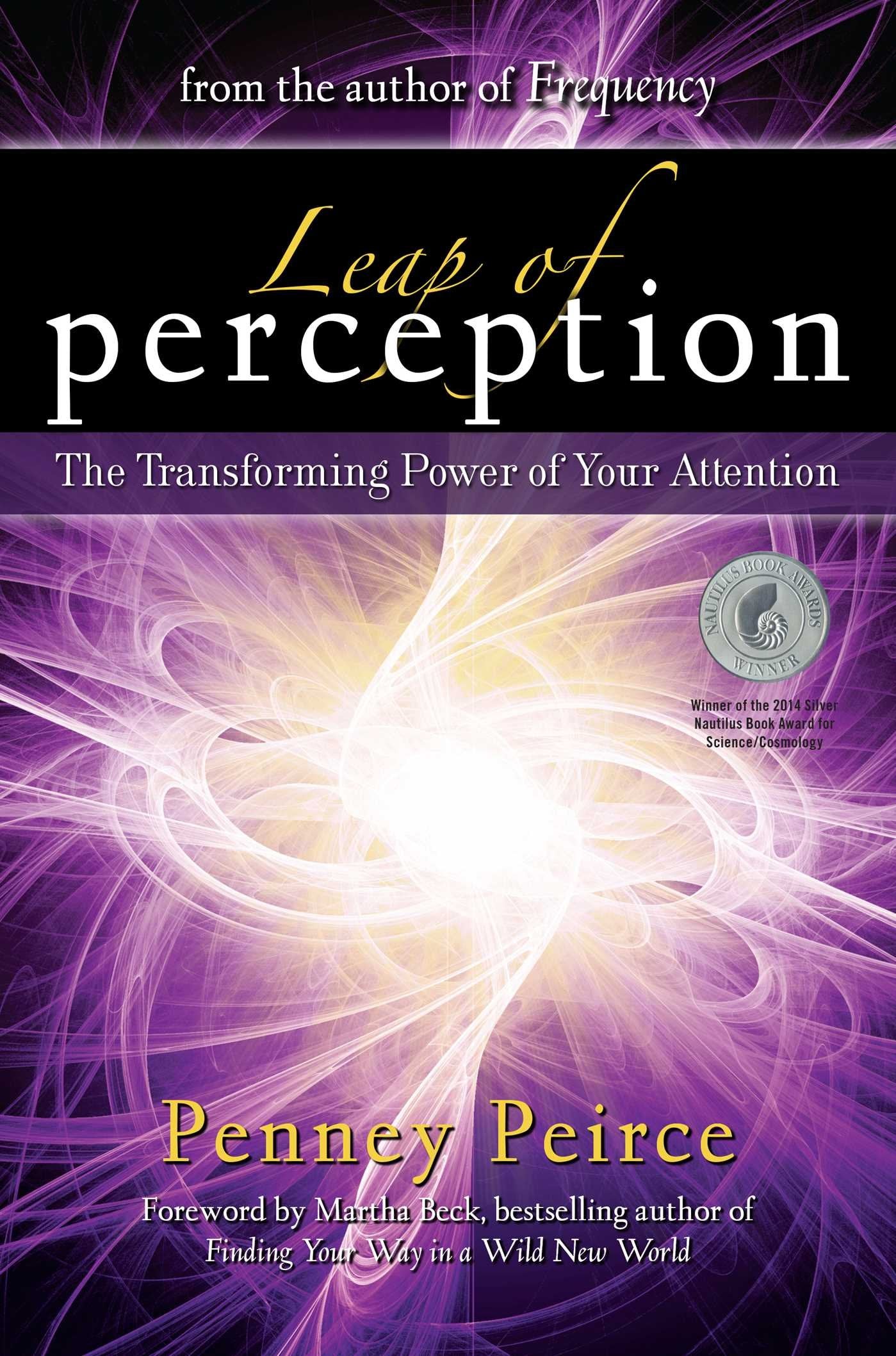 Leap Of Perception: The Transforming Power Of Your Attention,Used