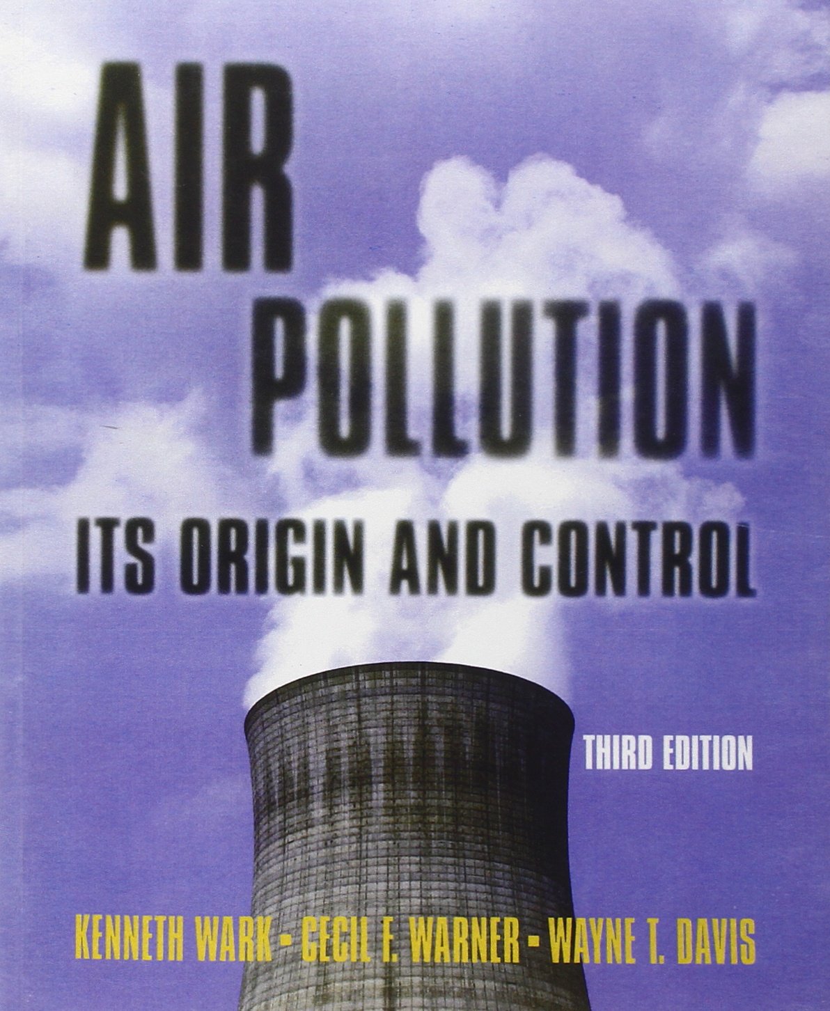 Air Pollution: Its Origin and Control,New