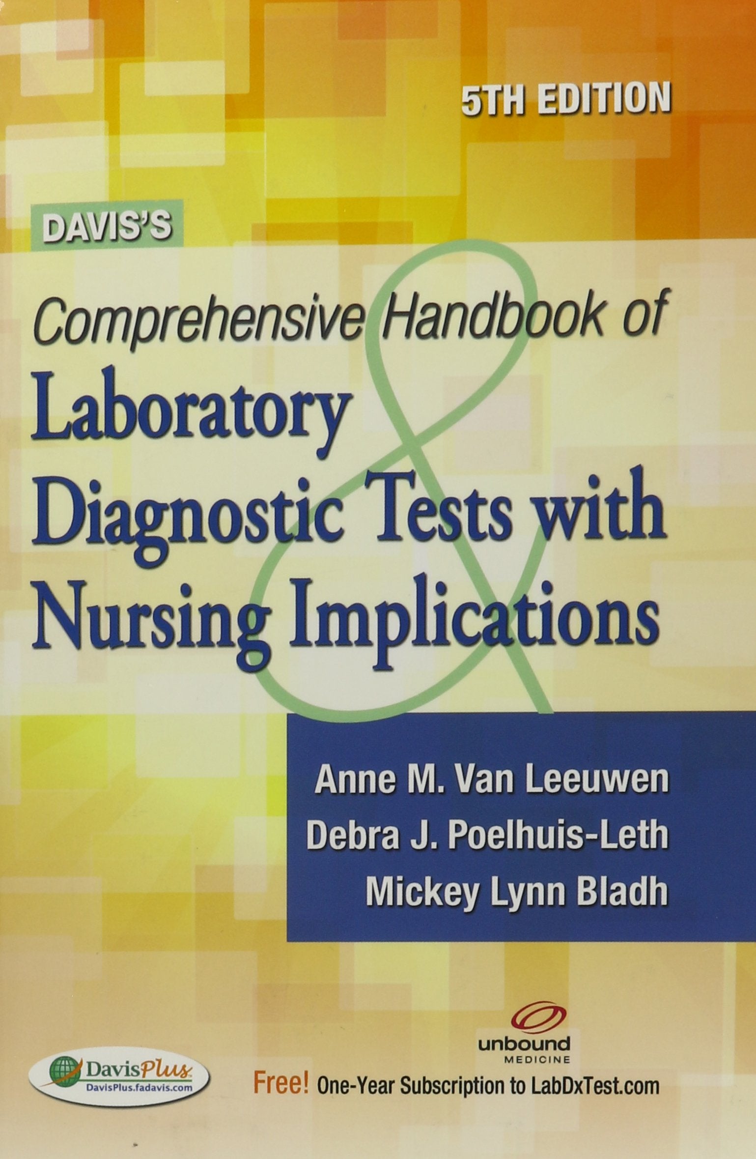 Davis'S Comprehensive Handbook Of Laboratory And Diagnostic Tests With Nursing Implications,New