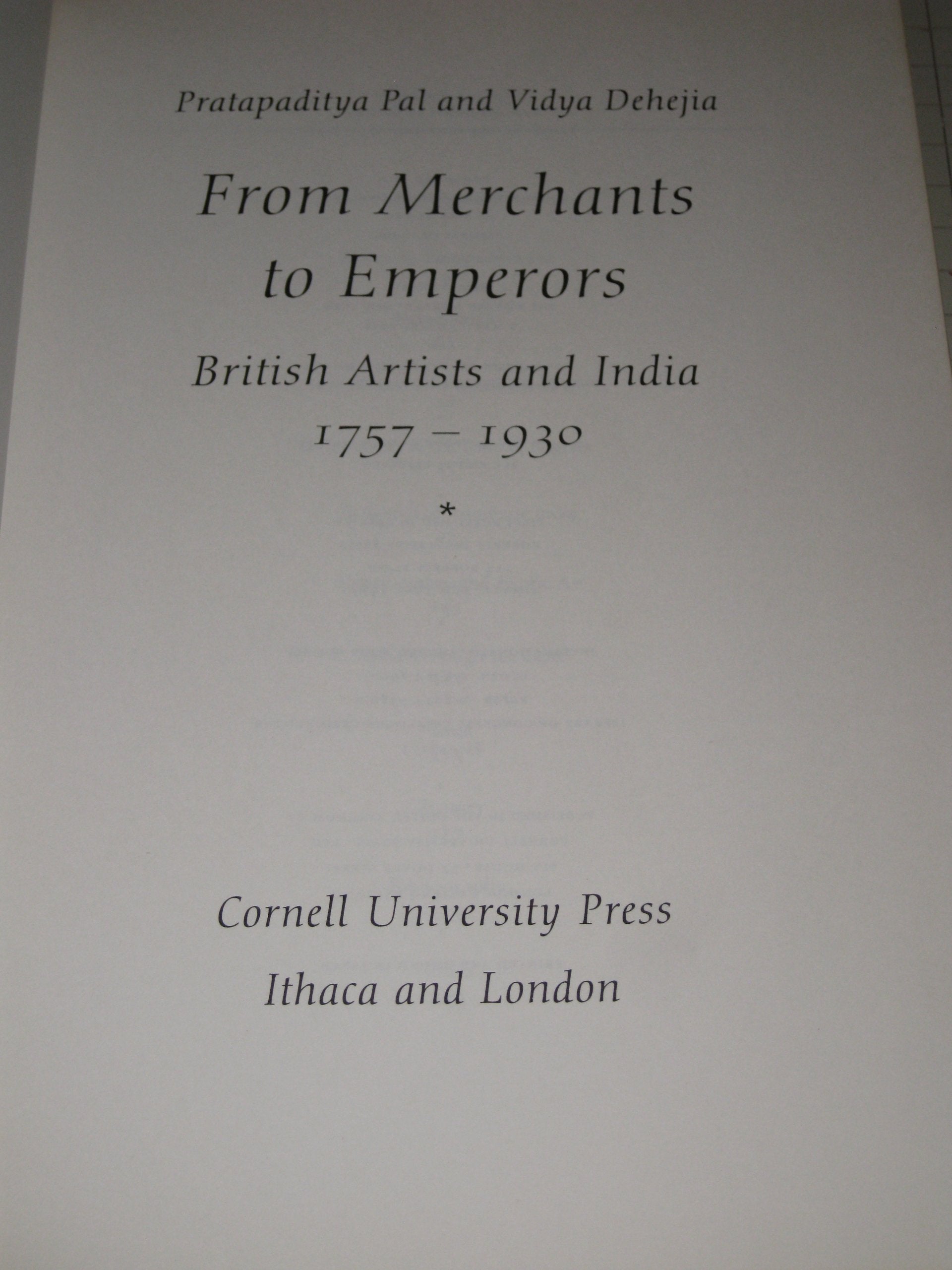From Merchants To Emperors: British Artists And India, 17571930,New