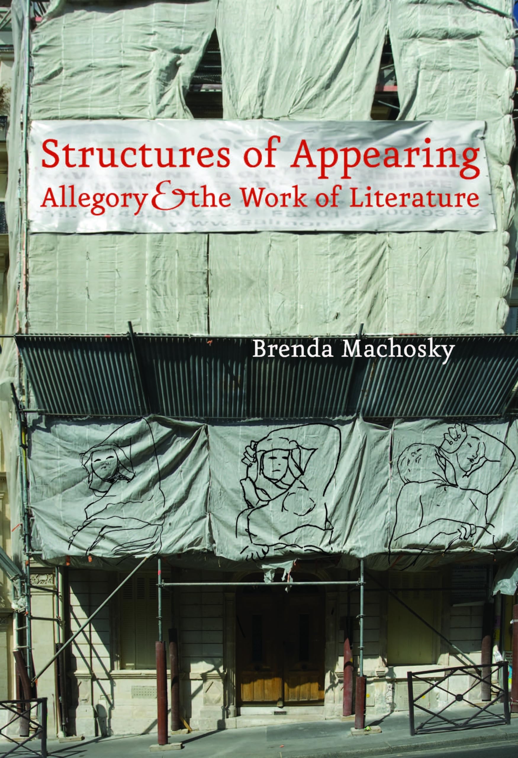 Structures of Appearing: Allegory and the Work of Literature,Used