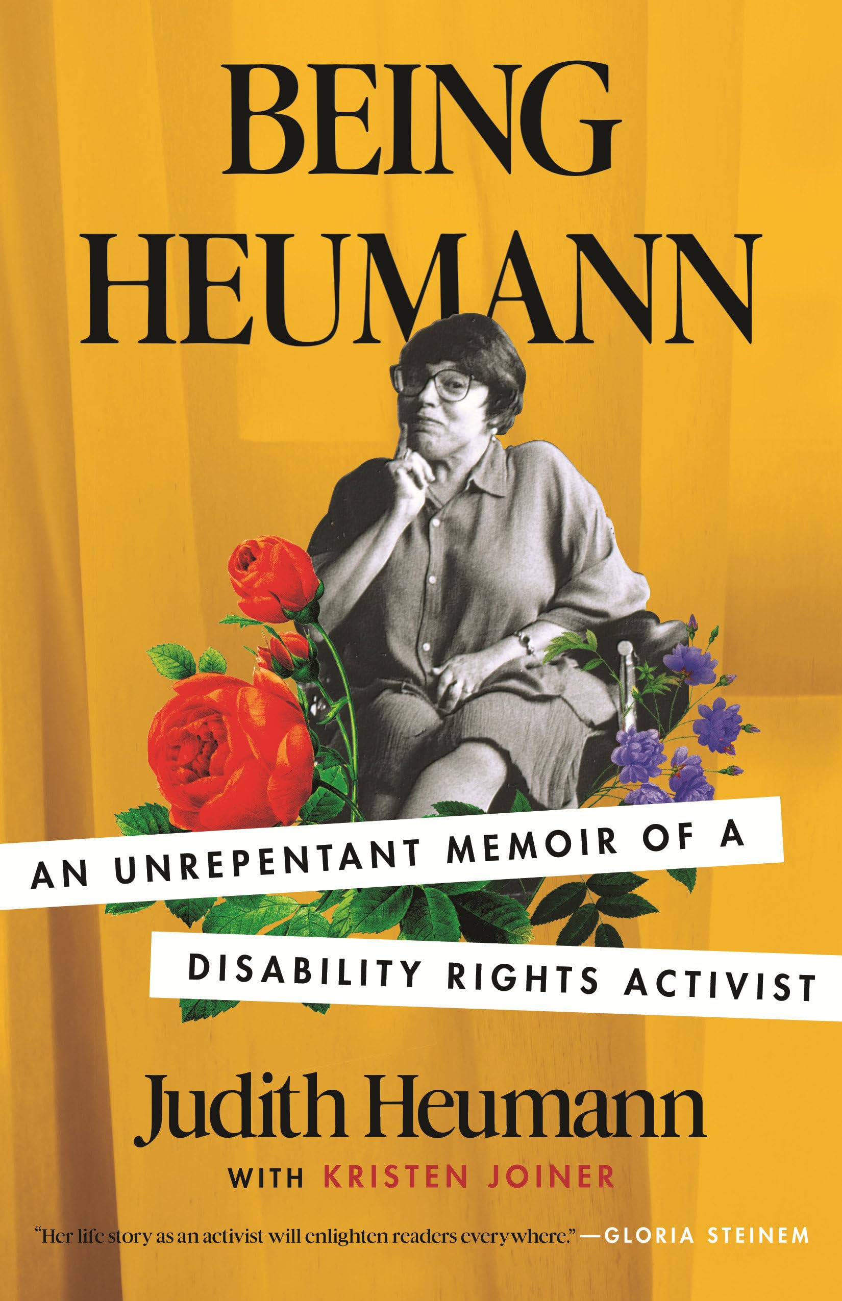 Being Heumann: An Unrepentant Memoir of a Disability Rights Activist,New