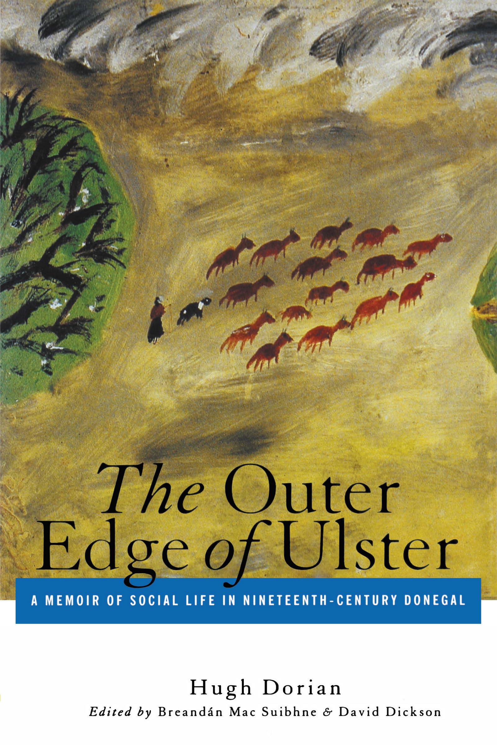 Outer Edge of Ulster: A Memoir of Social Life in NineteenthCentury Donegal,Used
