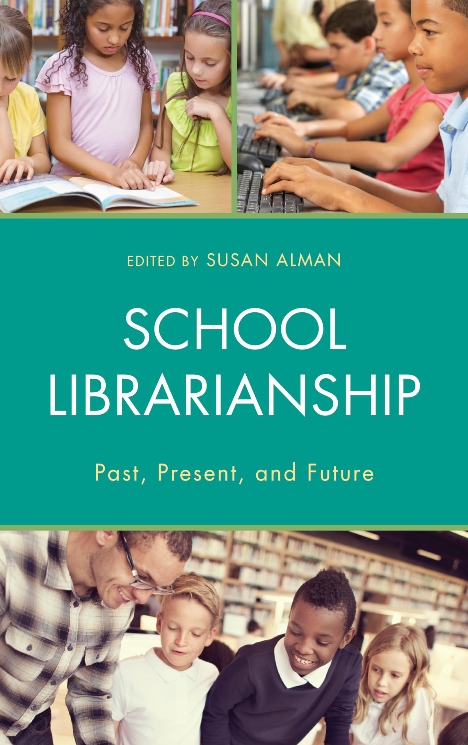 School Librarianship: Past, Present, and Future (Beta Phi Mu Scholars Series),Used
