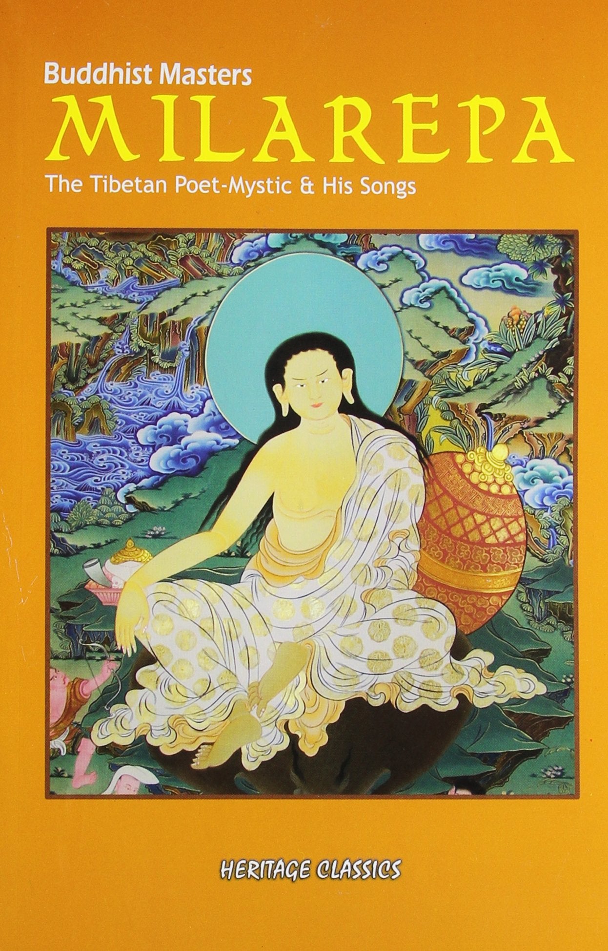 Buddhist Masters Milarepa: The Tibetan Poet Mystic and His Songs,Used