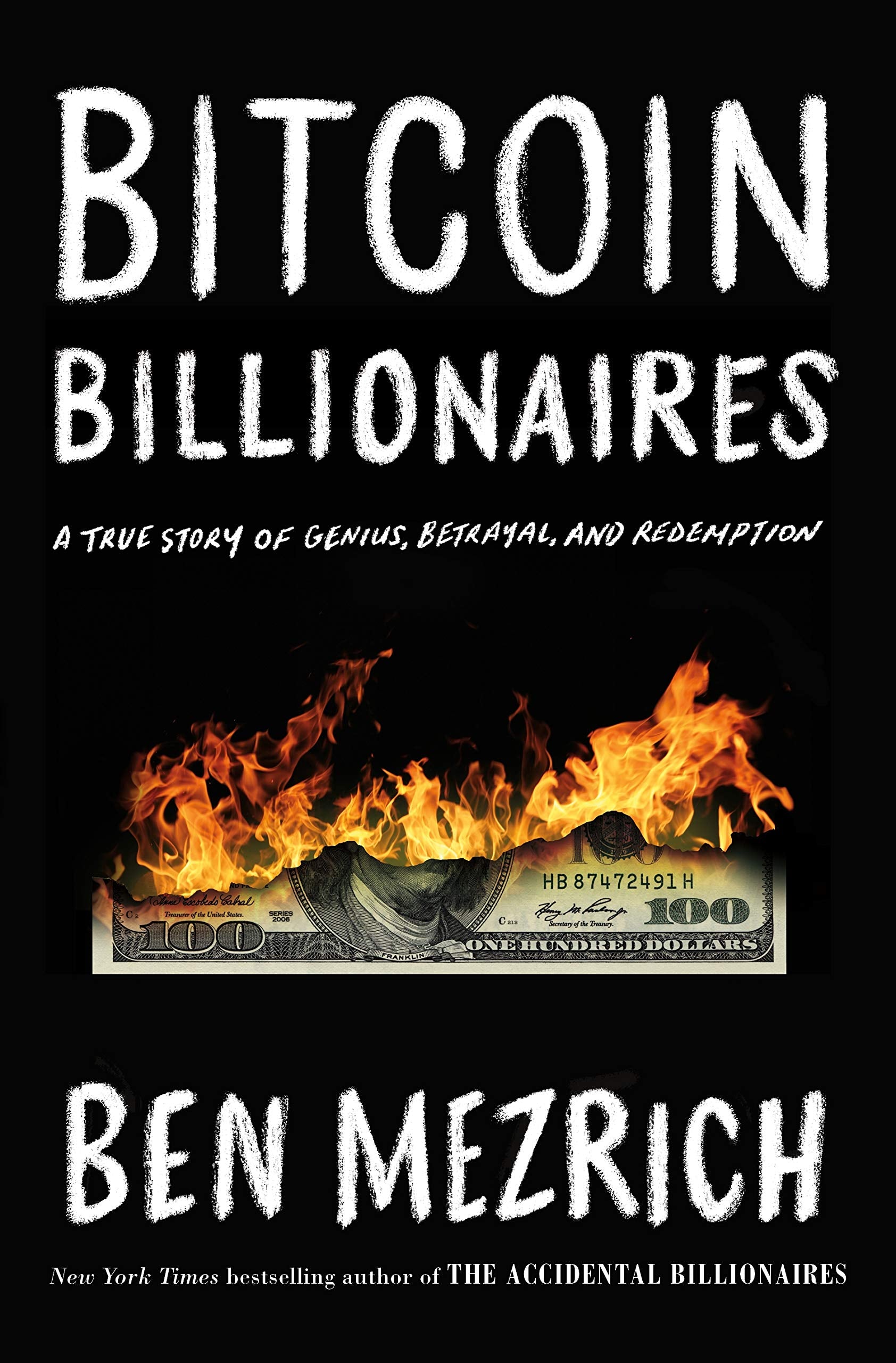Bitcoin Billionaires: A True Story Of Genius, Betrayal, And Redemption