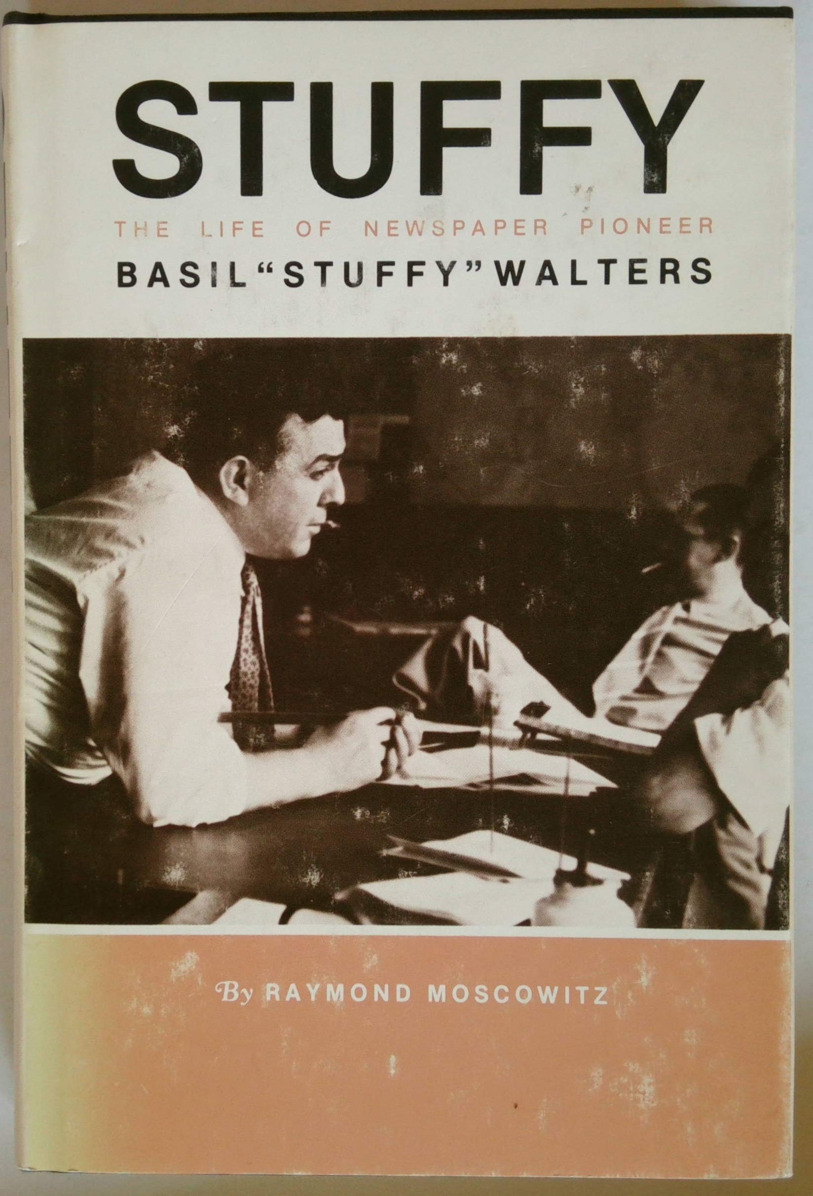 Stuffy: The Life of Newspaper Pioneer Basil