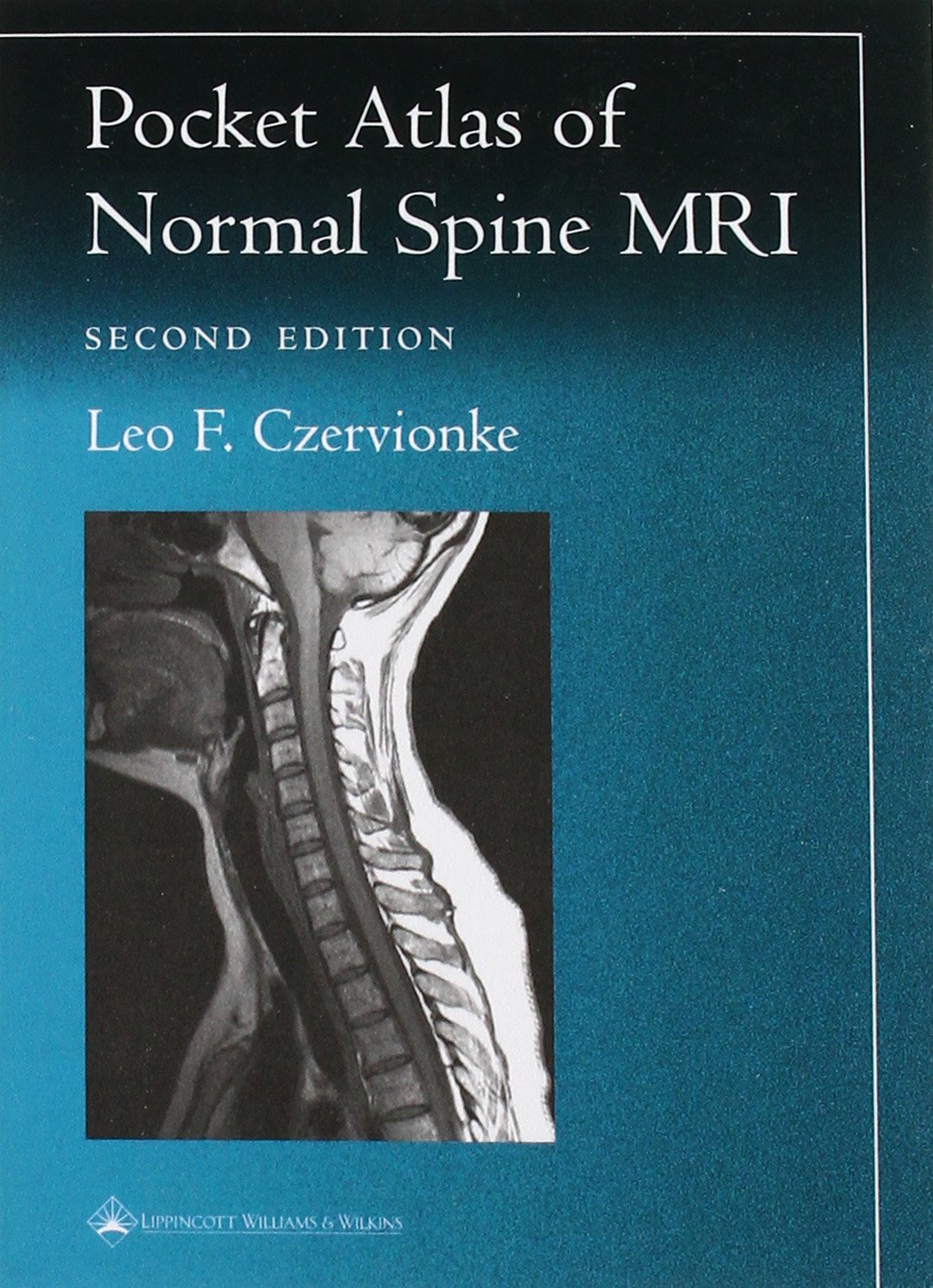Pocket Atlas Of Spinal Mri (Radiology Pocket Atlas Series)