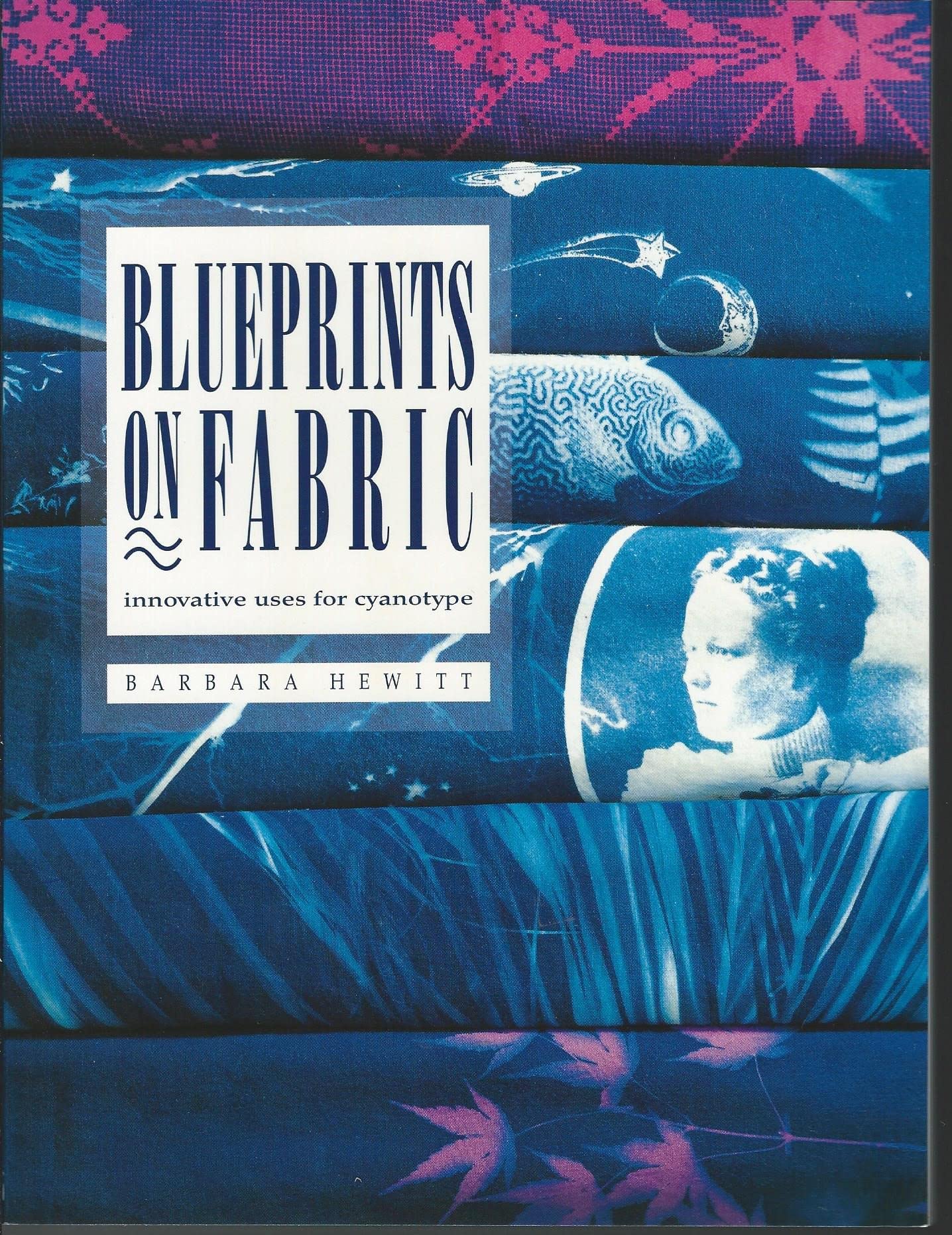 Blueprints On Fabric: Innovative Uses For Cyanotype,Used