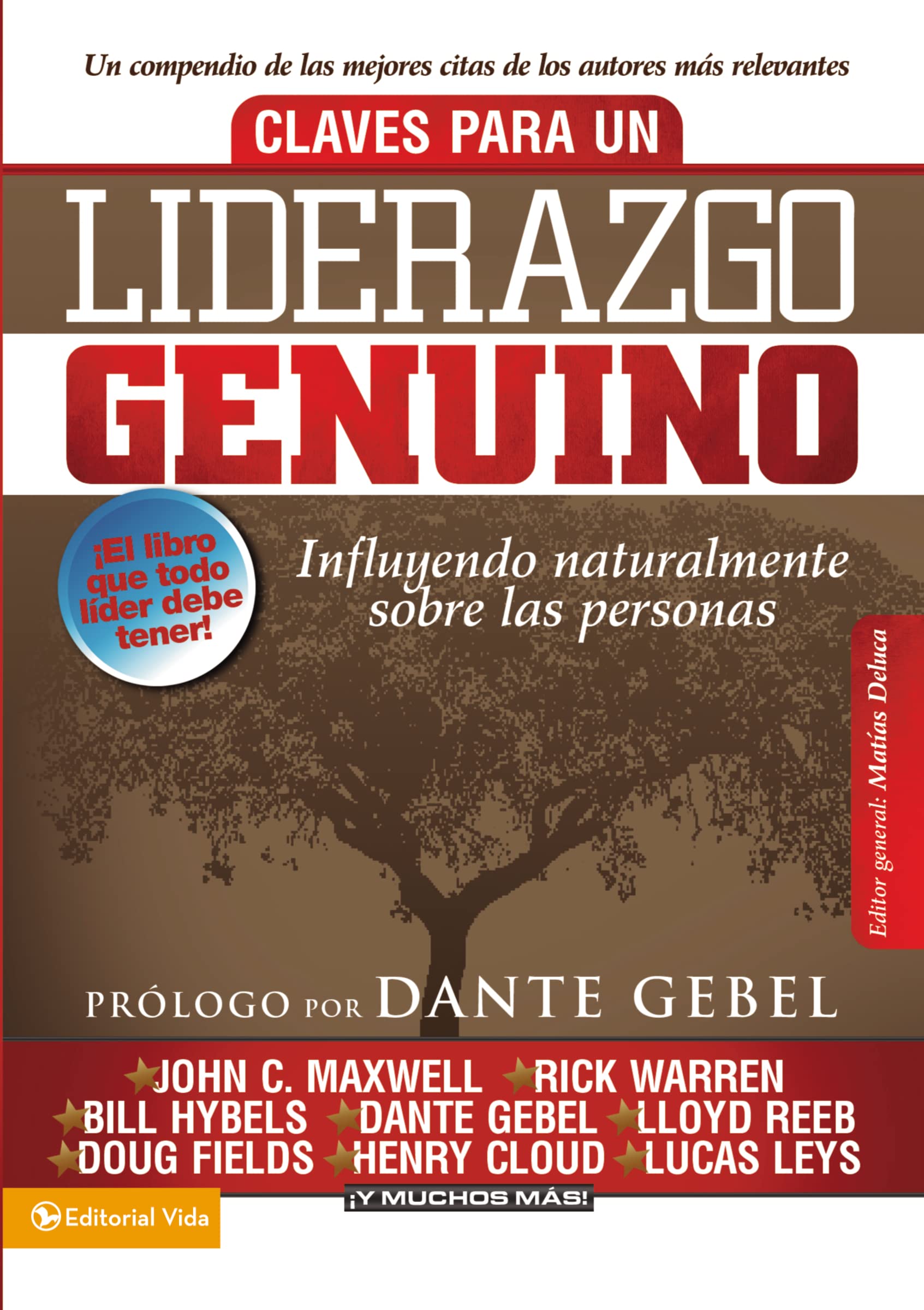 Claves para un liderazgo genuino: Influyendo naturalmente sobre las personas (Spanish Edition),Used