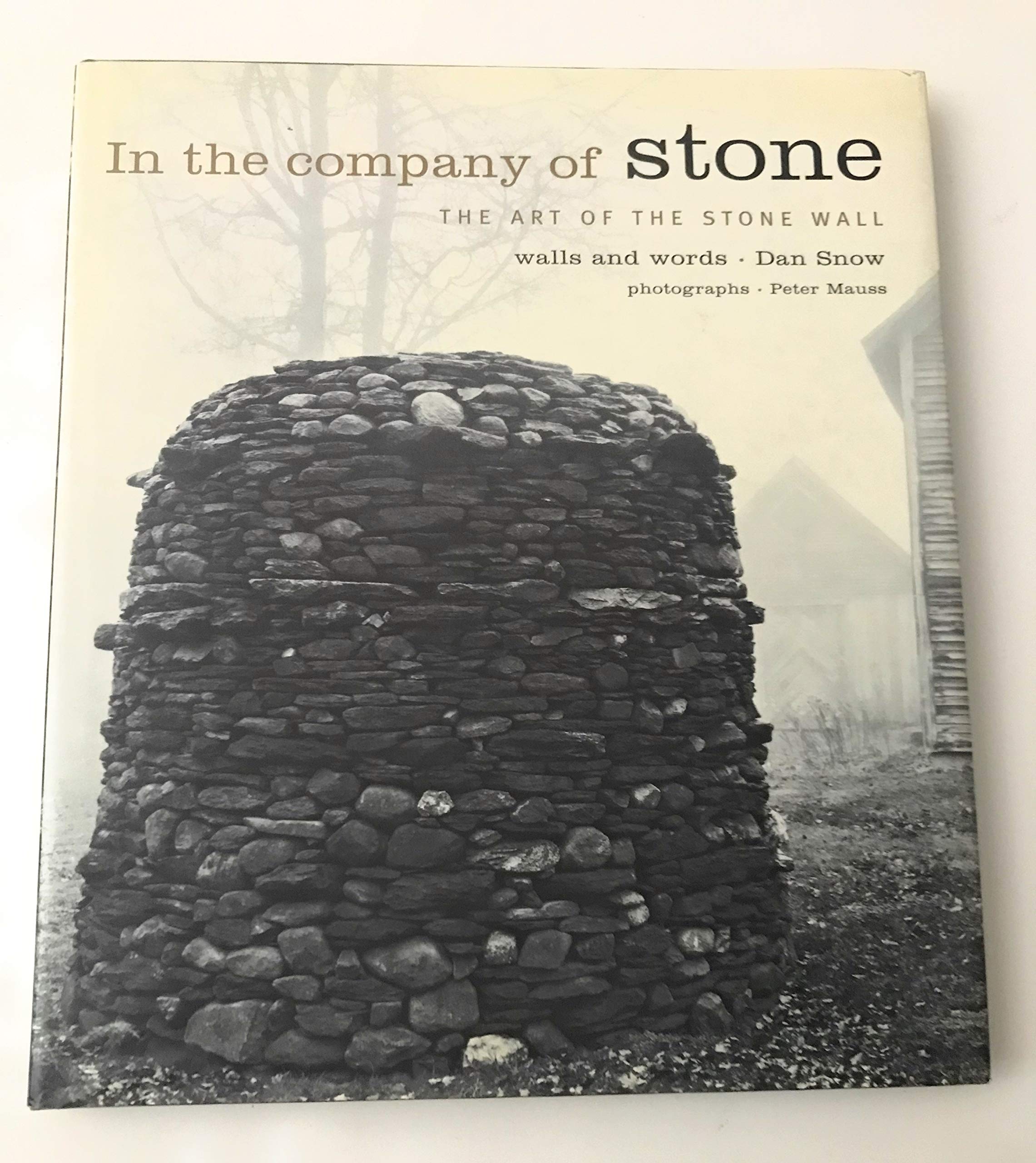 In the Company of Stone: The Art of the Stone Wall,Used