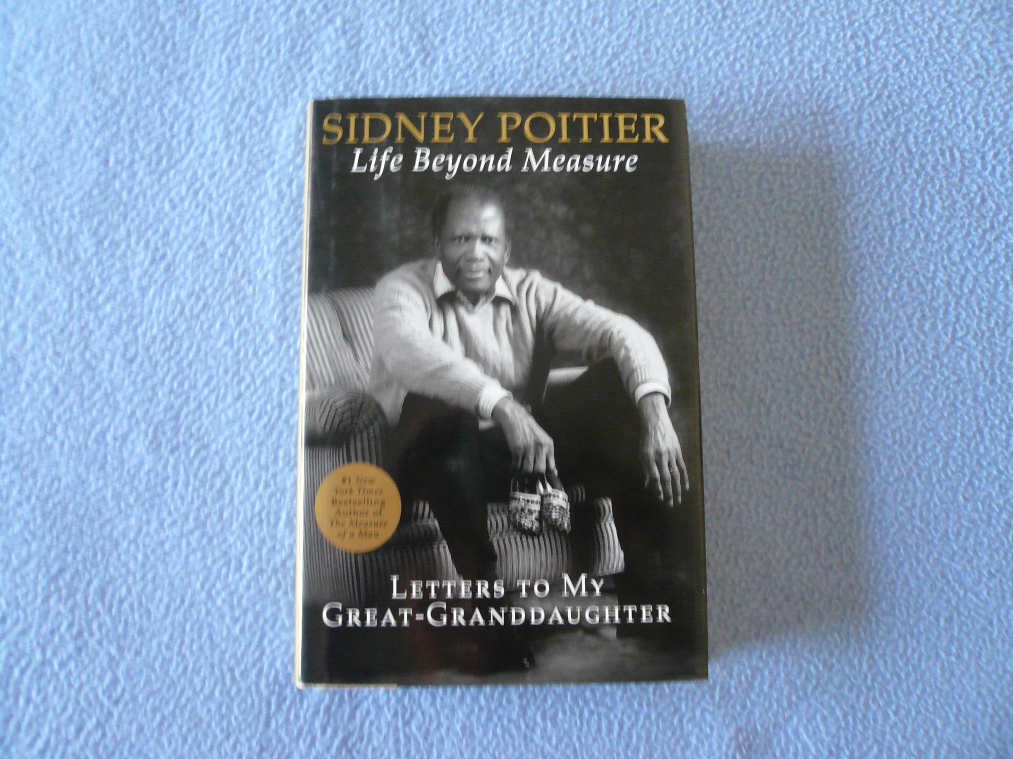 Life Beyond Measure: Letters To My Greatgranddaughter,Used