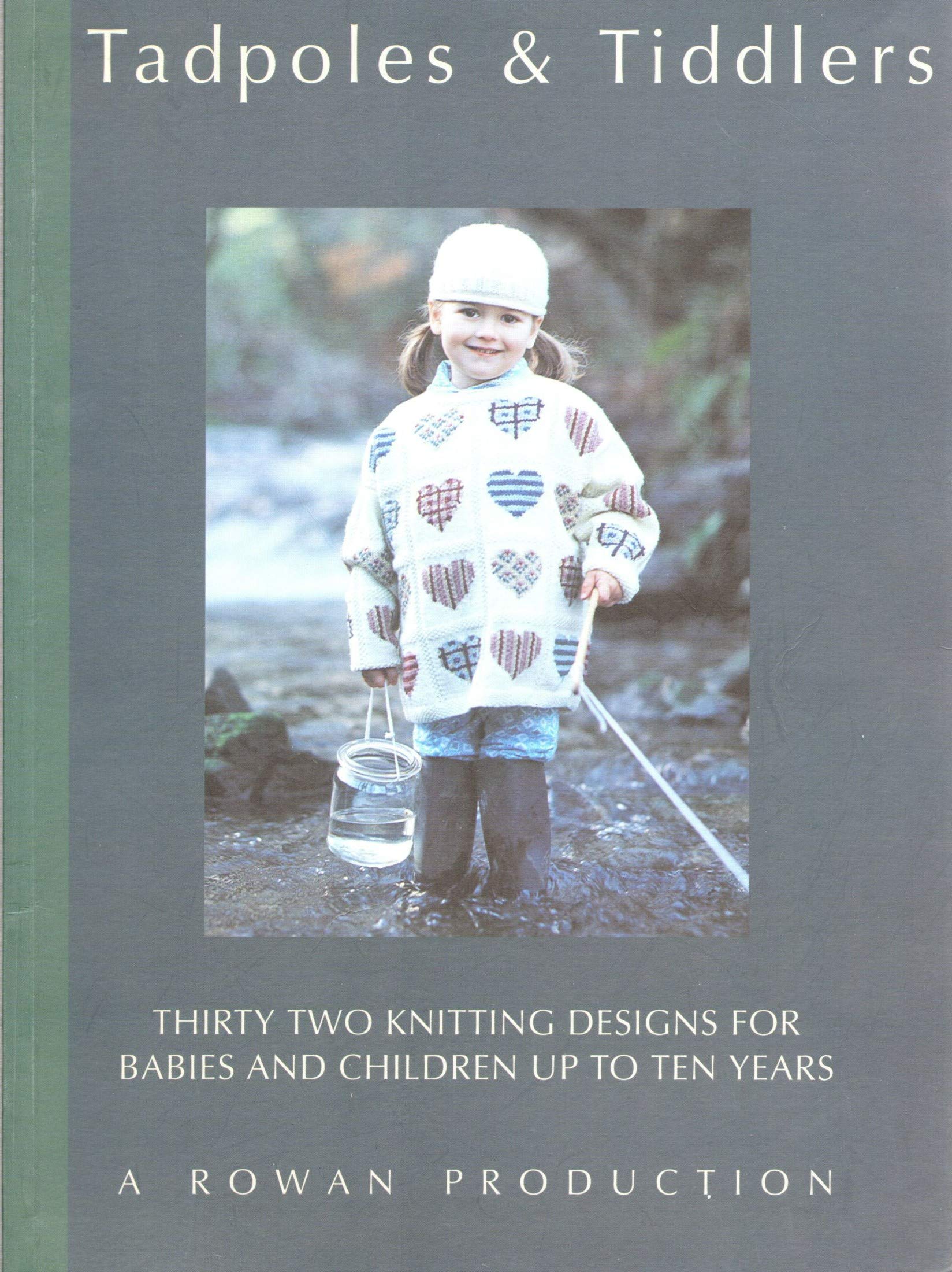 Tadpoles & Tiddlers: Thirty Two Knitting Designs for Babies and Children Up to Ten Years,Used
