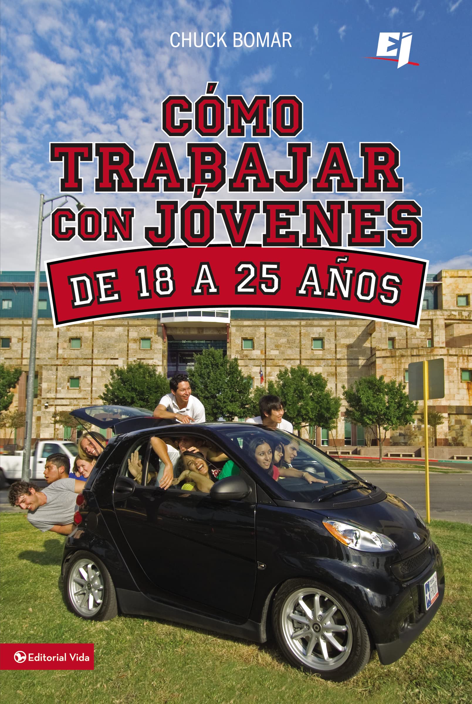 Como trabajar con jvenes de 18 a 25 aos (Especialidades Juveniles) (Spanish Edition),Used