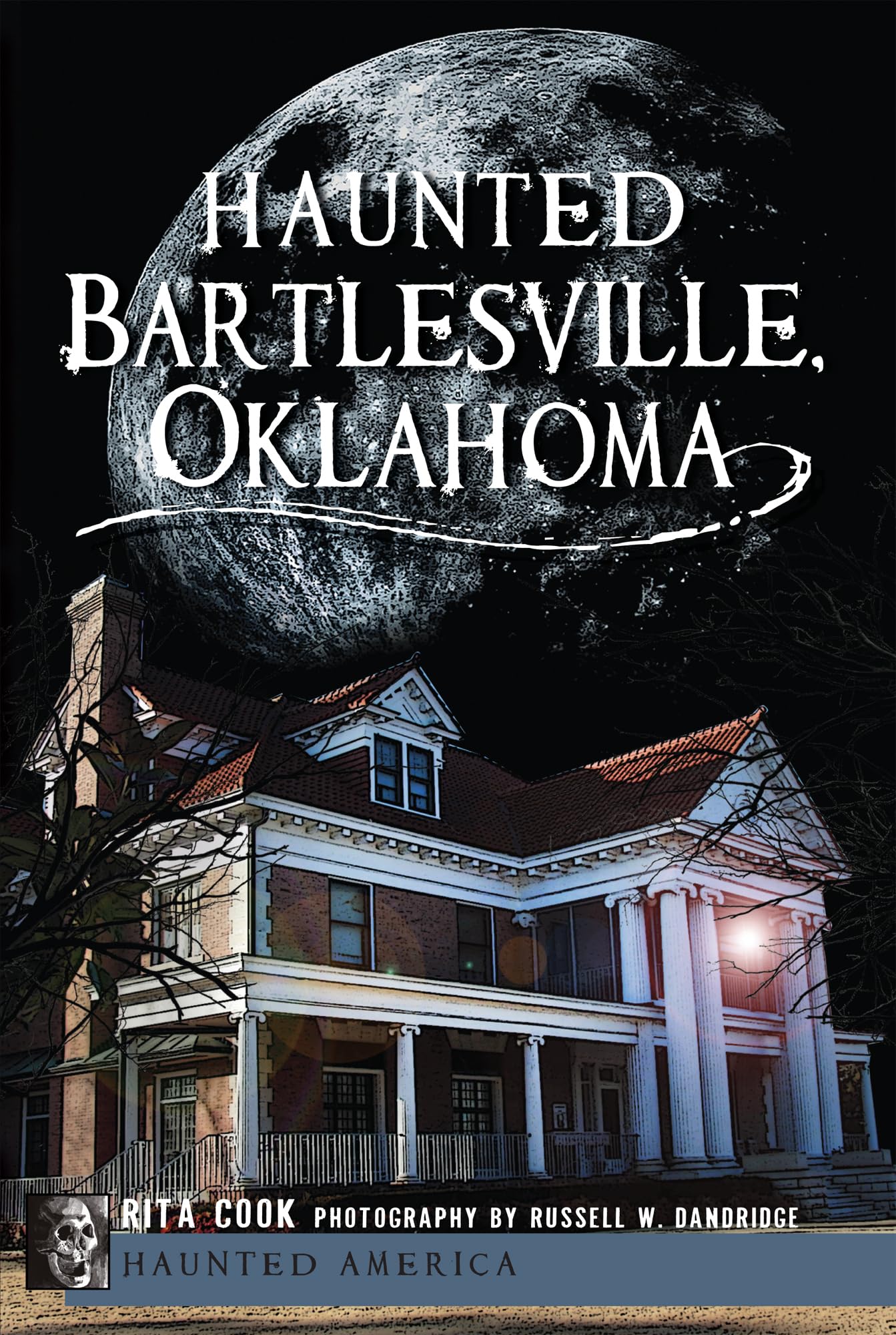 Haunted Bartlesville, Oklahoma (Haunted America),Used