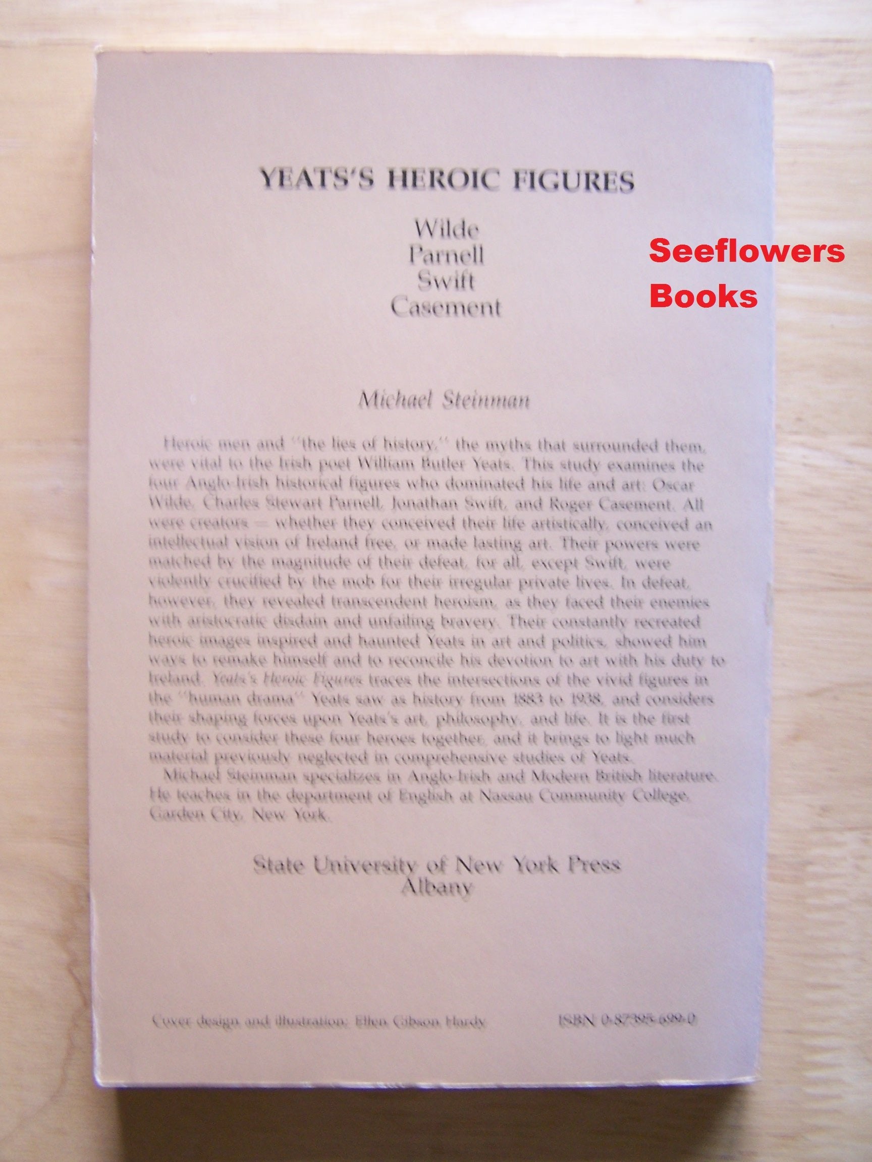 Yeats's Heroic Figures: Wilde, Parnell, Swift, Casement,Used