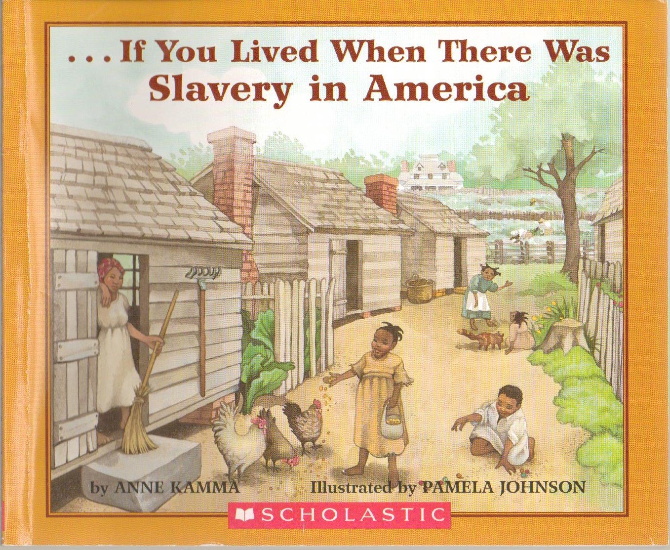 If You Lived When There Was Slavery In America,Used