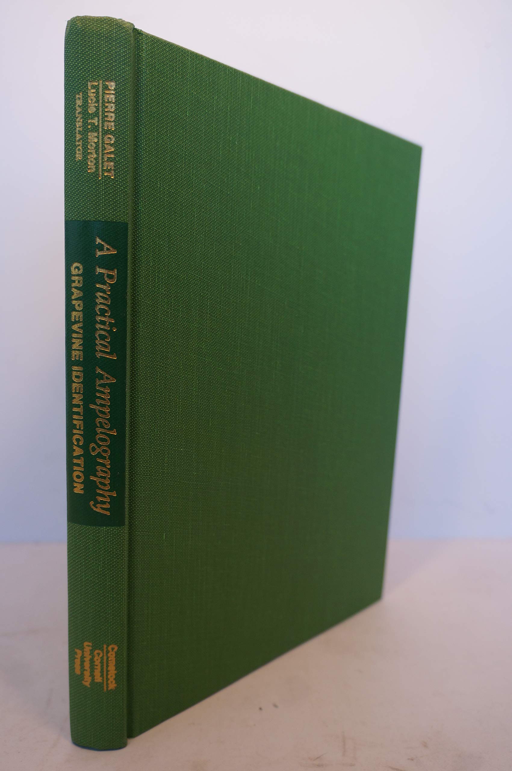 A Practical Ampelography: Grapevine Identification (Comstock Bk),Used
