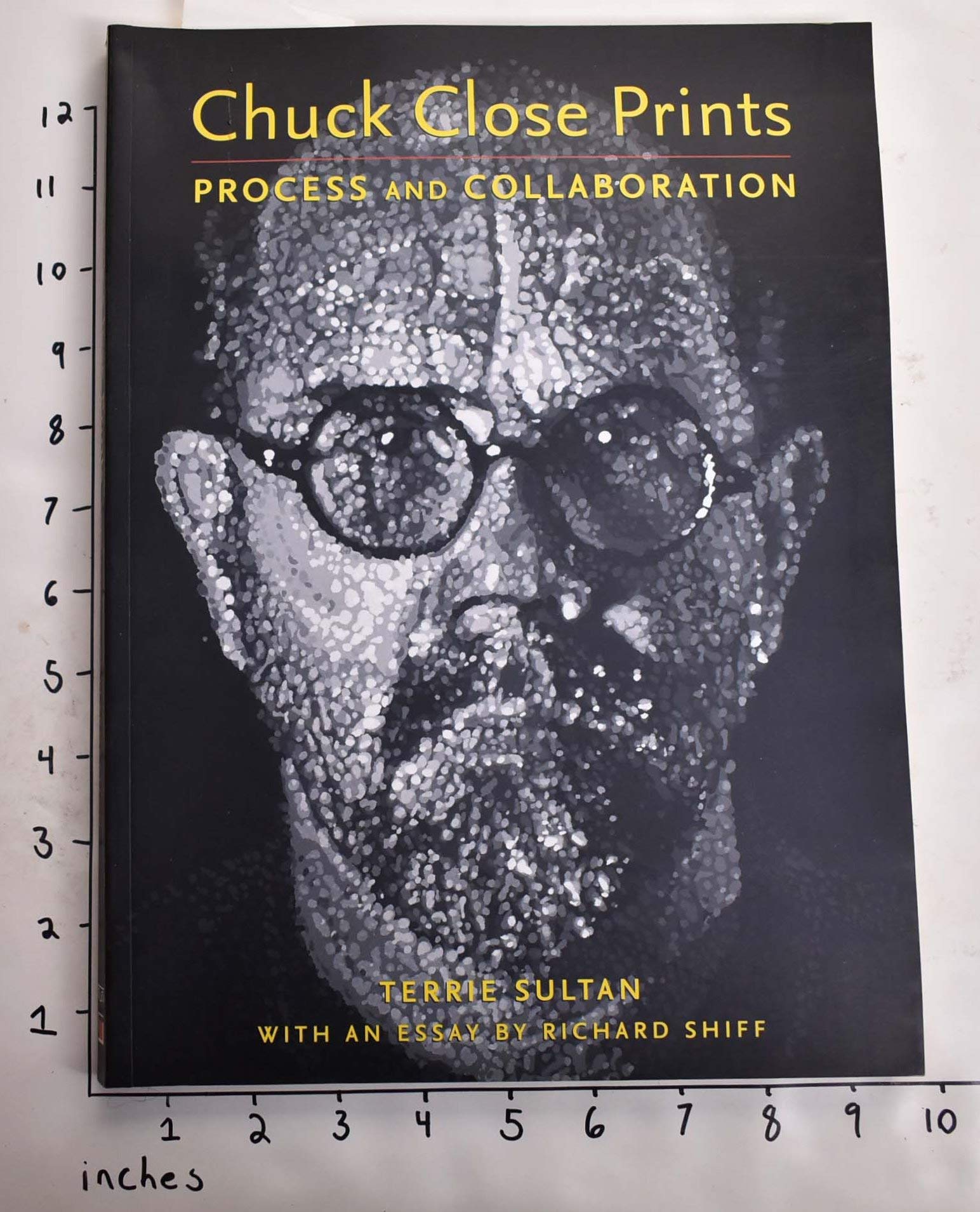 Chuck Close Prints: Process and Collaboration,New