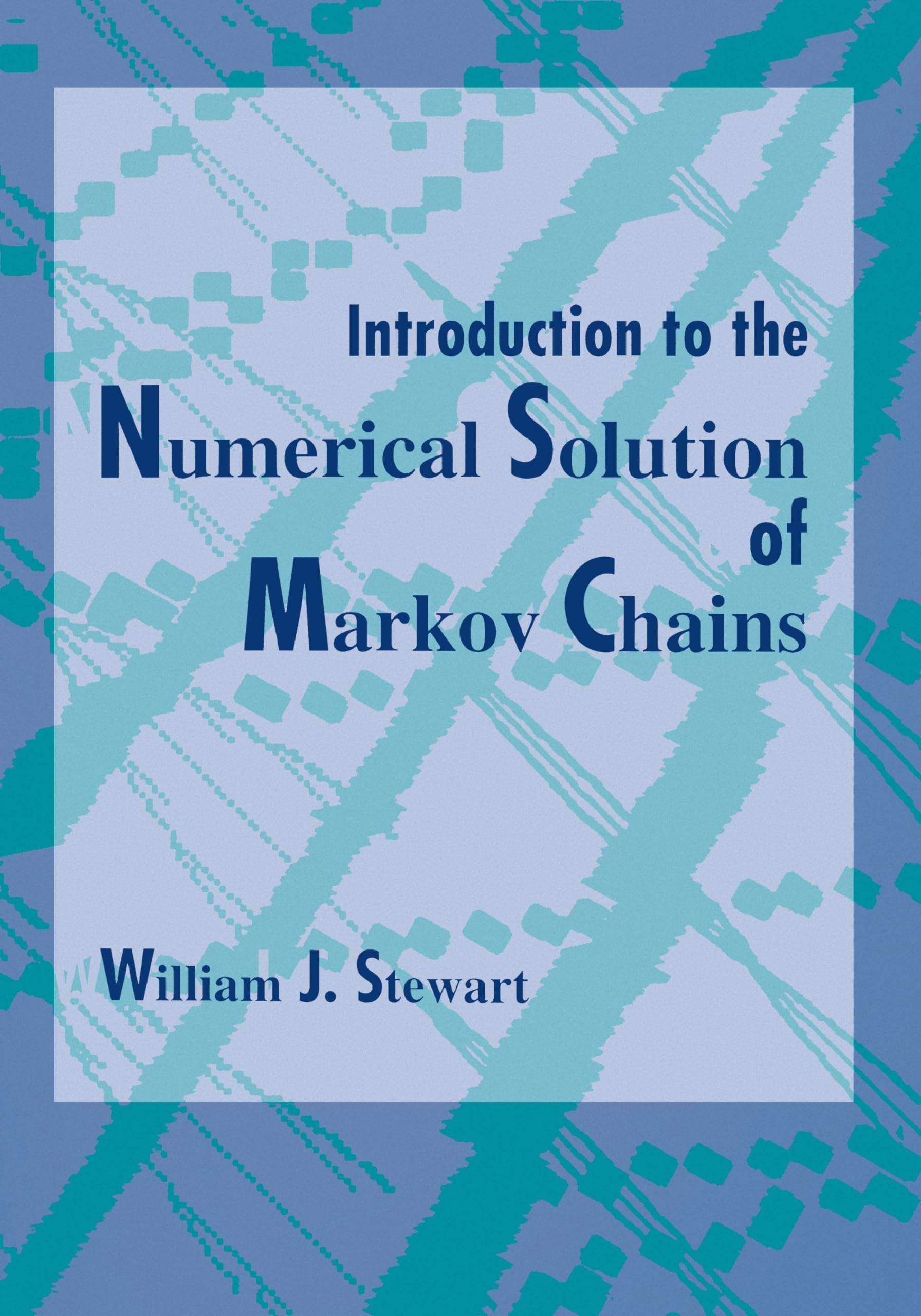 Introduction to the Numerical Solution of Markov Chains,Used