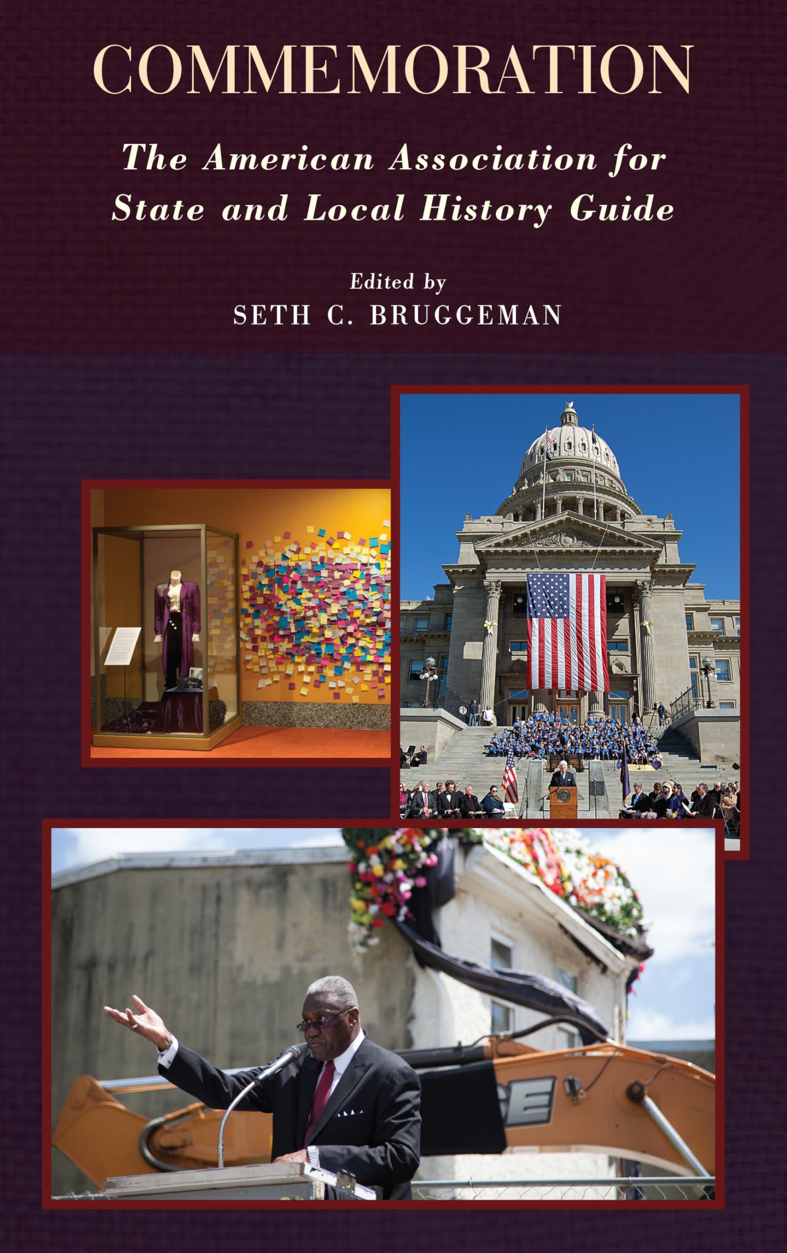 Commemoration: The American Association for State and Local History Guide,Used