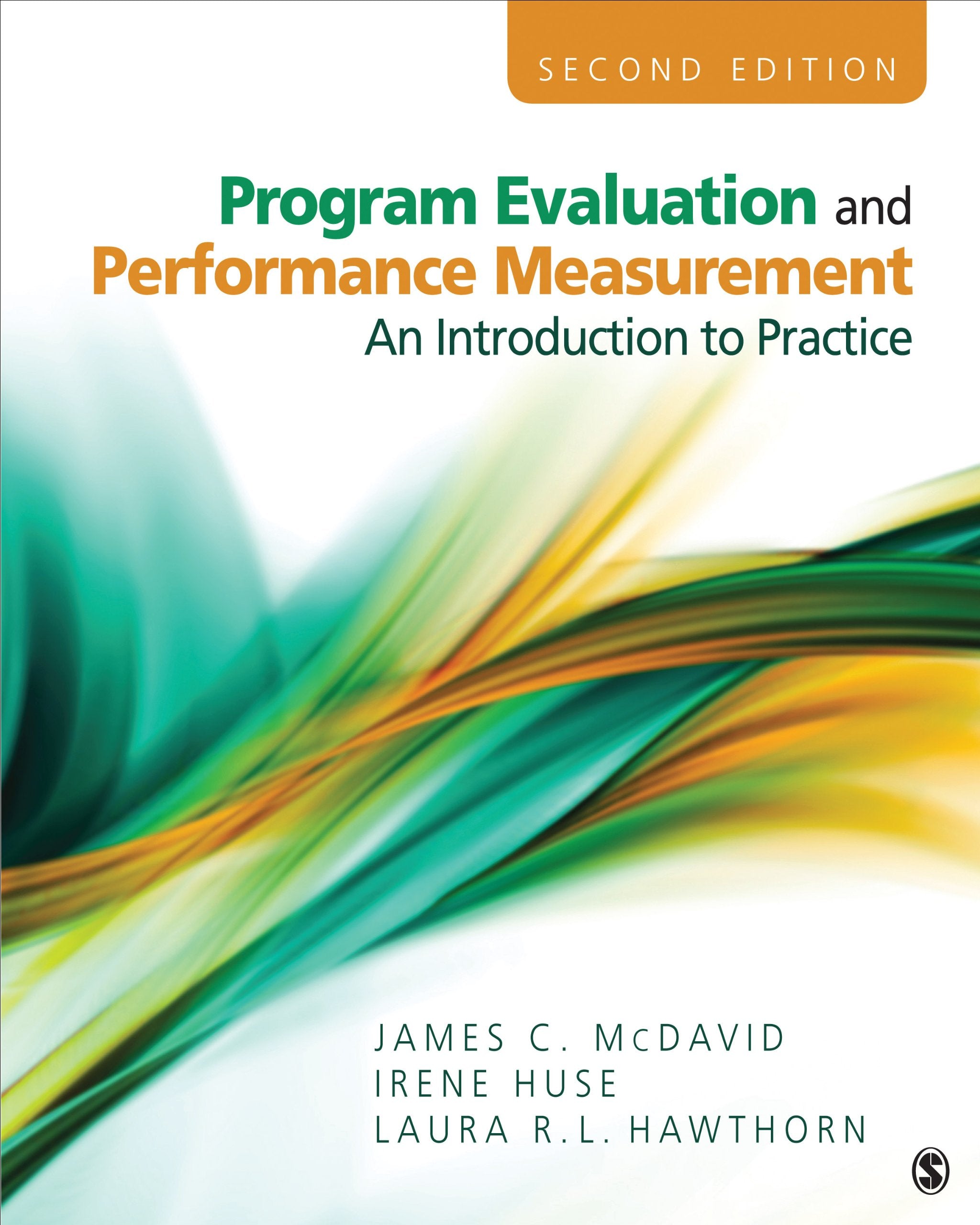 Program Evaluation and Performance Measurement: An Introduction to Practice,New