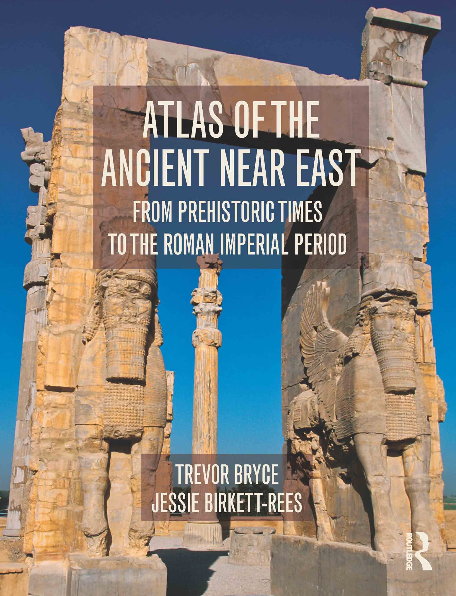 Atlas of the Ancient Near East: From Prehistoric Times to the Roman Imperial Period,Used