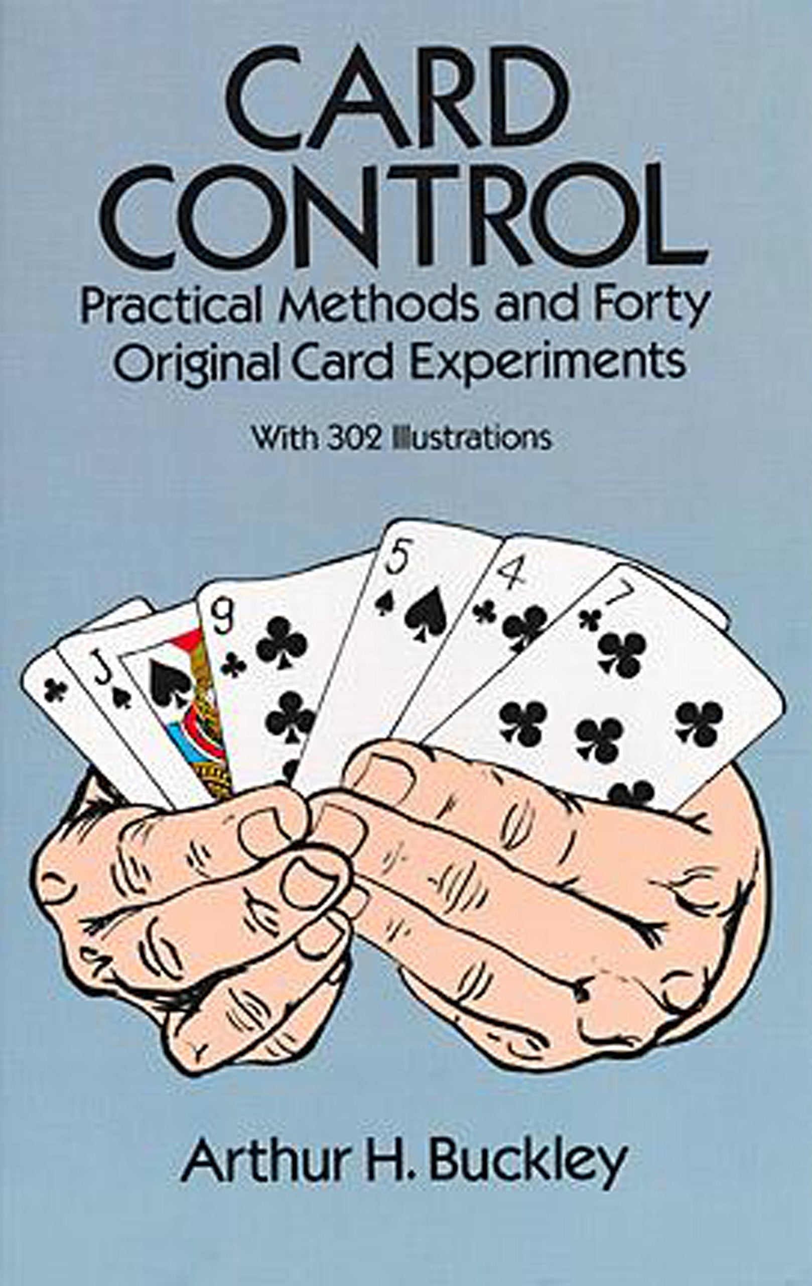 Card Control: Practical Methods and Forty Original Card Experiments (Dover Magic Books),Used
