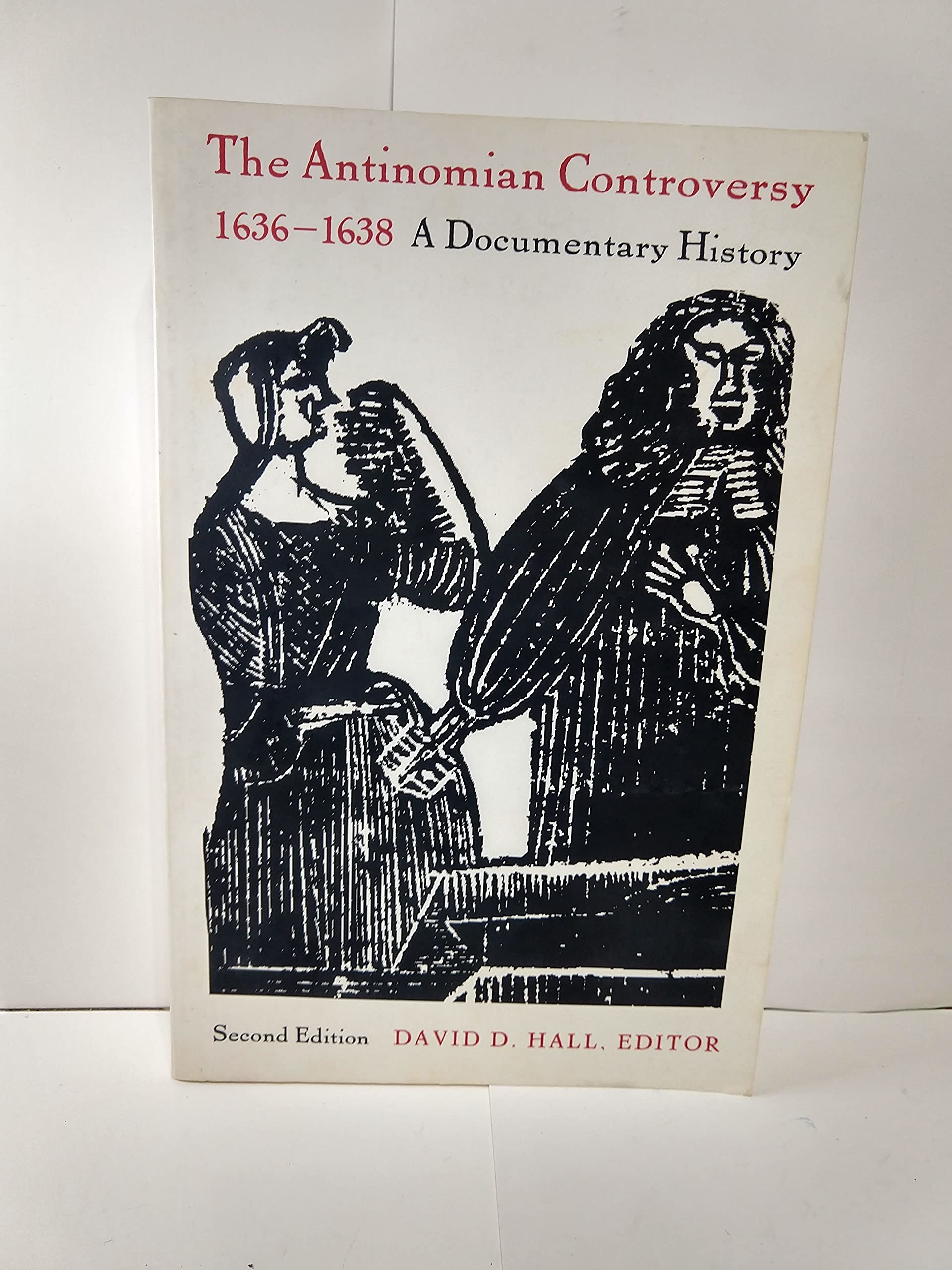 The Antinomian Controversy, 16361638: A Documentary History,New