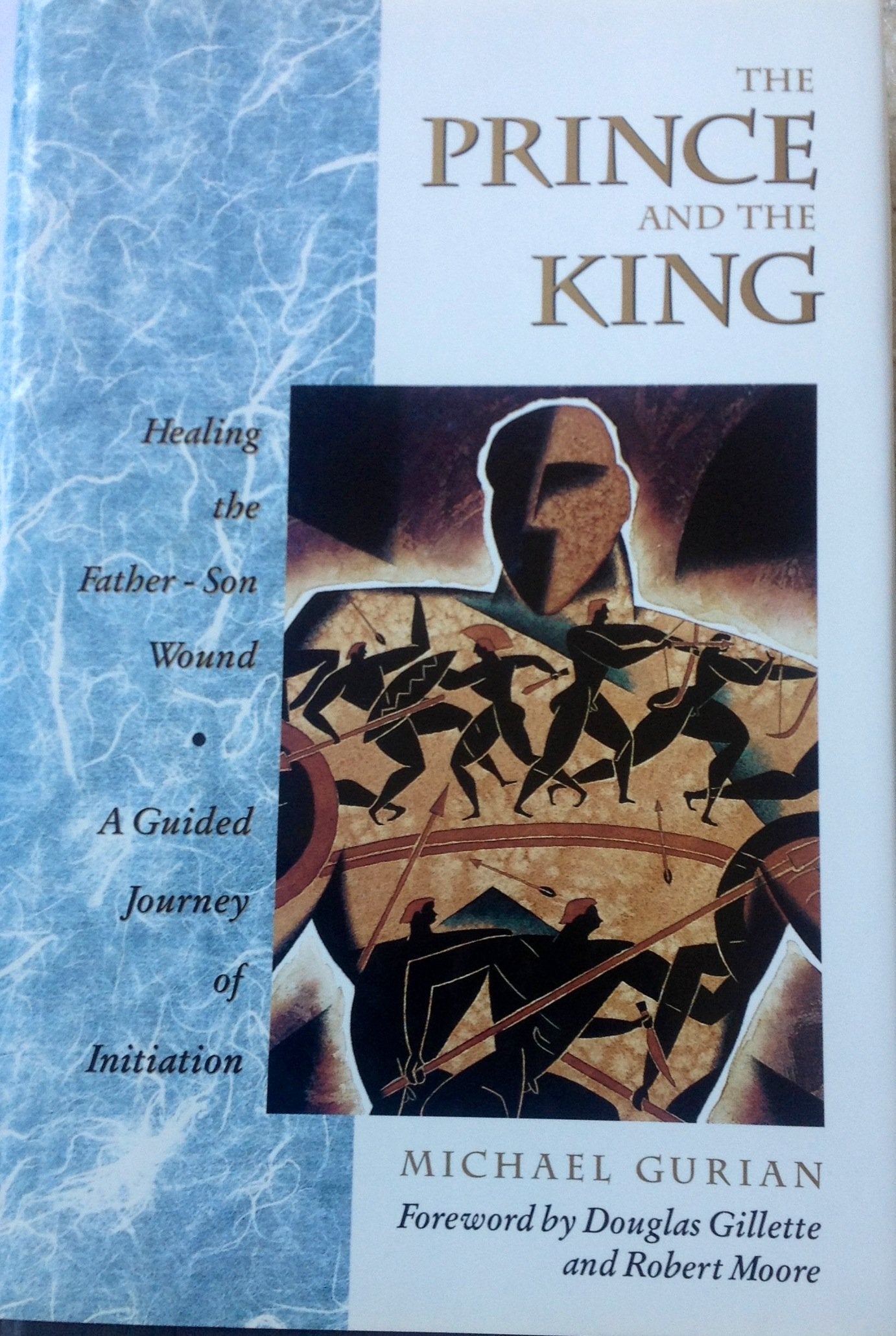 The Prince And The King: Healing The Fatherson Wound (A Guided Journey Of Initiation),Used