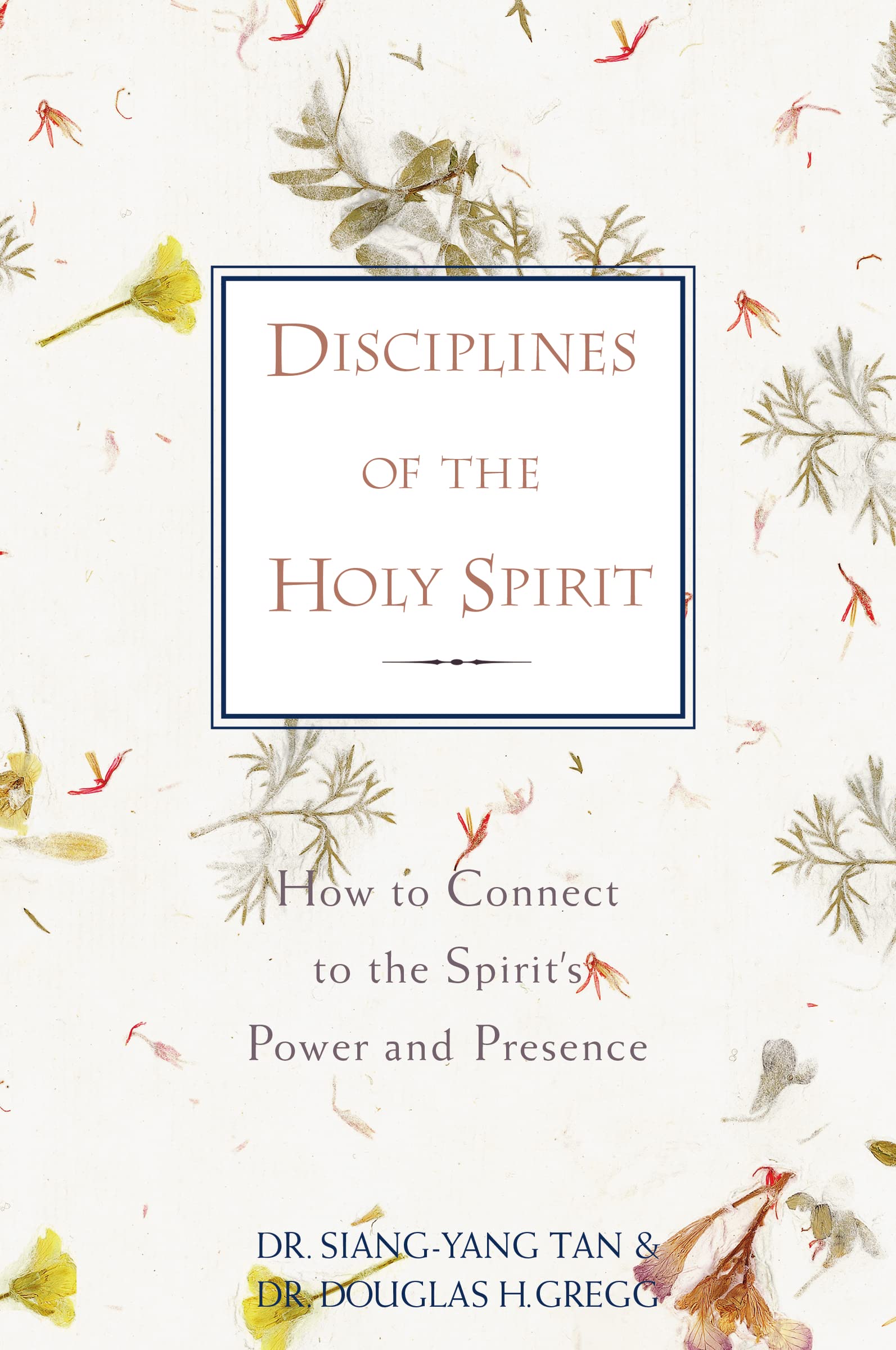 Disciplines Of The Holy Spirit