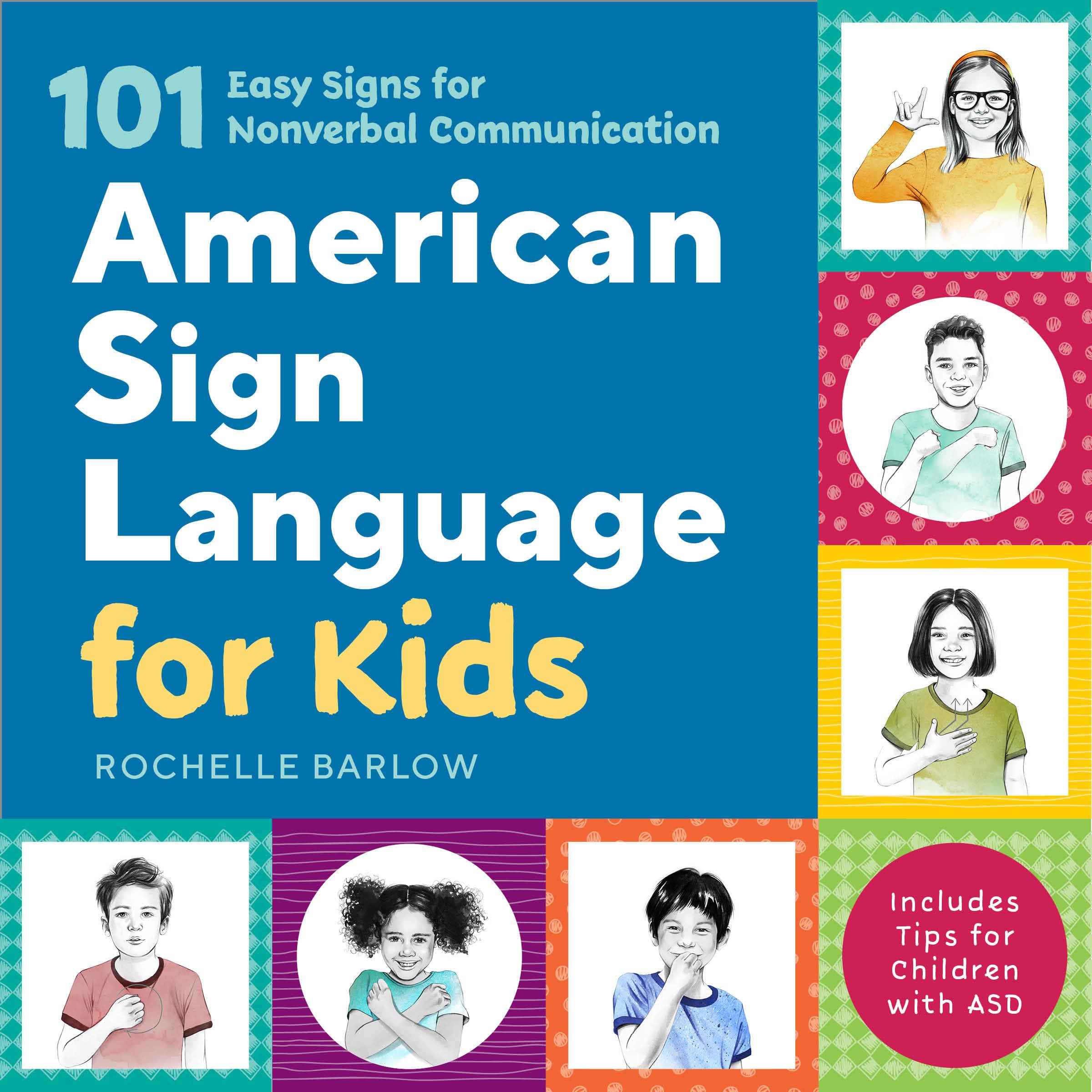 American Sign Language for Kids: 101 Easy Signs for Nonverbal Communication,New