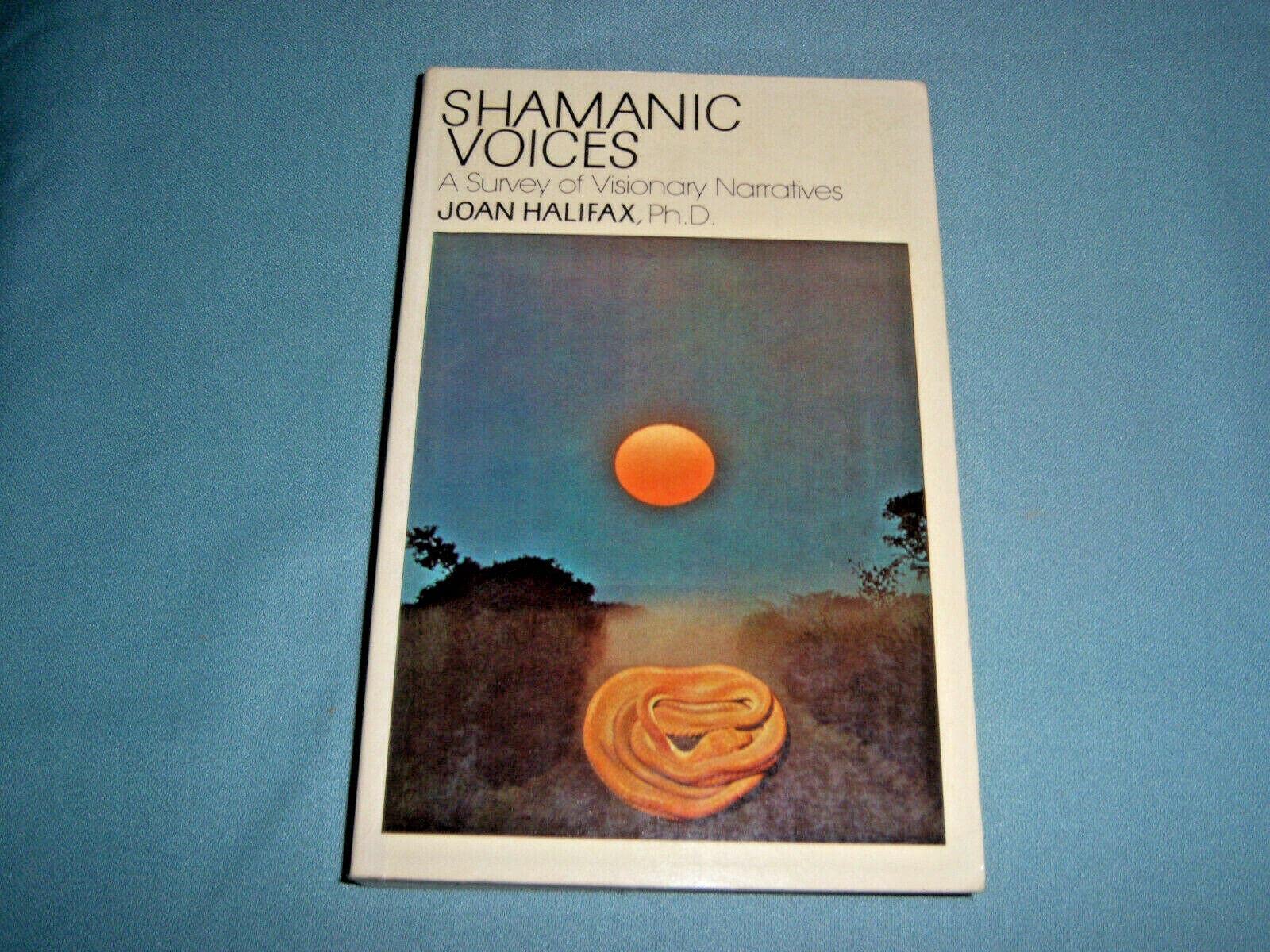 Shamanic Voices: A Survey Of Visionary Narratives,New