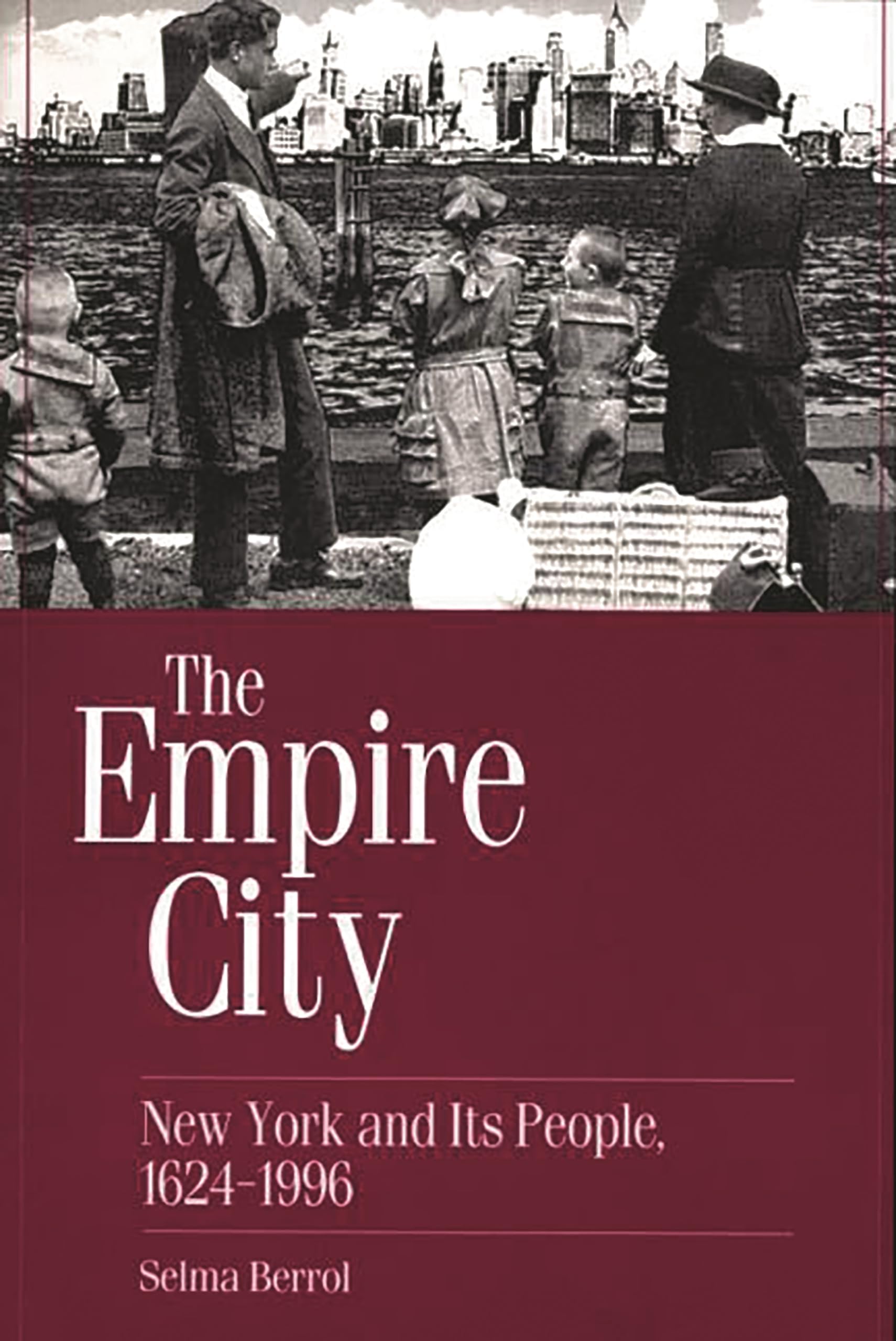 The Empire City: New York And Its People, 16241996
