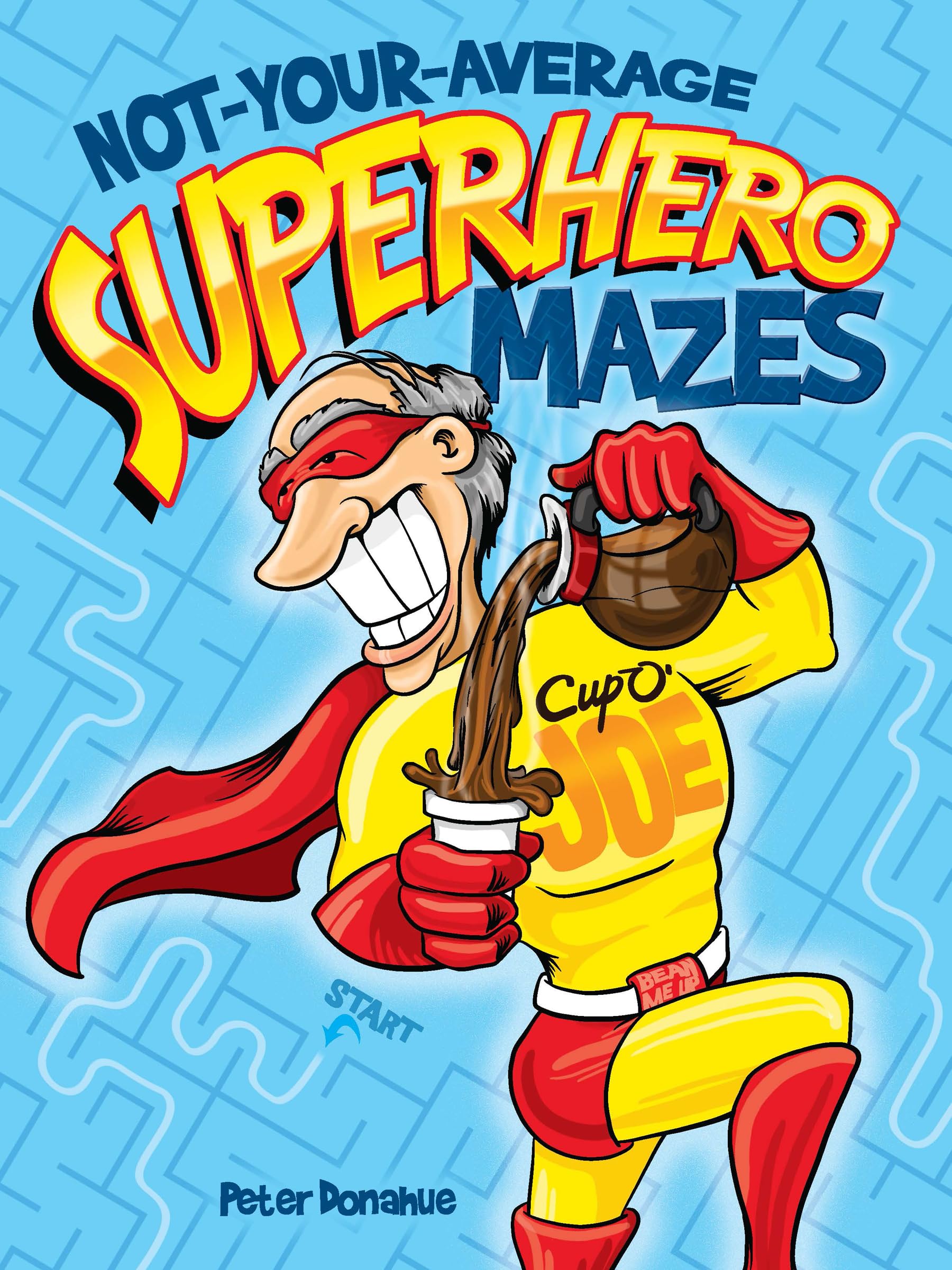 Notyouraverage Superhero Mazes (Dover Kids Activity Books: Fantasy)